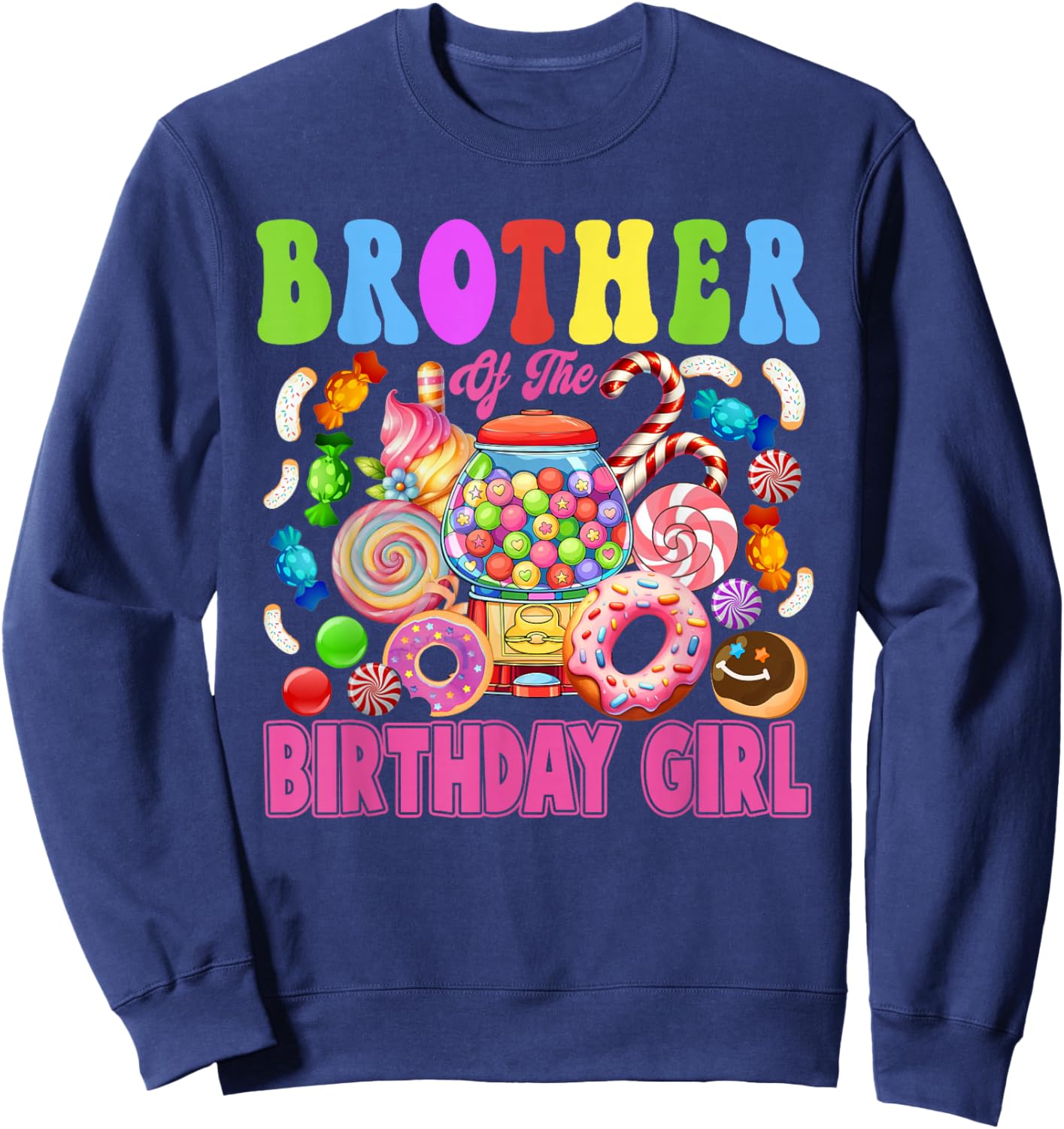 Brother of The Birthday Girl Candyland Matching Family Sweatshirt - Sweatshirt | Navy