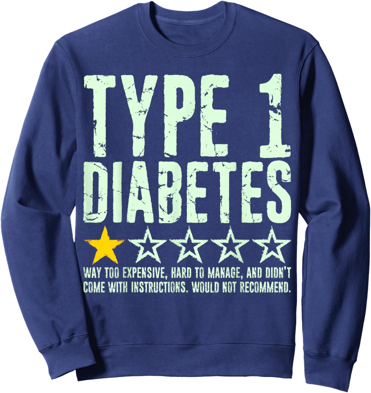 Type 1 Diabetes One Star Rating, T1d Awareness Diabetic Sweatshirt - Sweatshirt | Navy