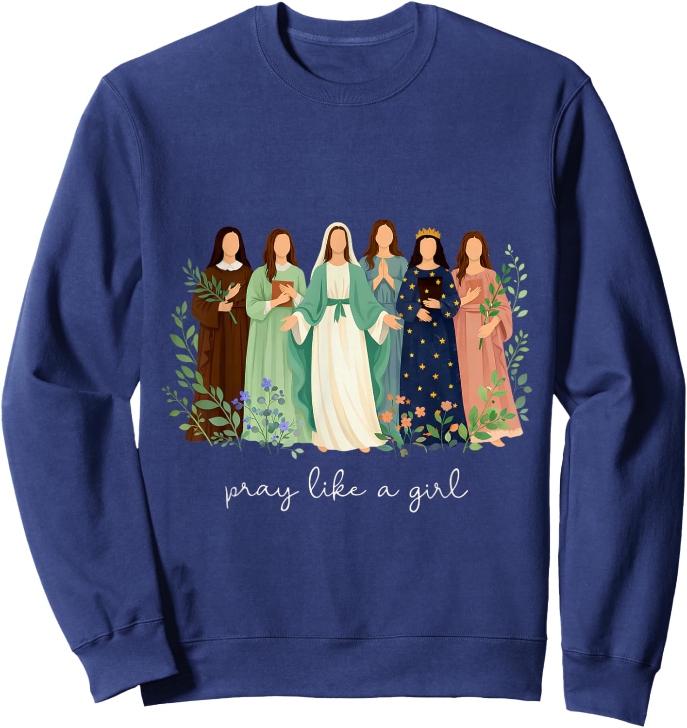 Pray Like A Girl Catholic Christian Faith Based Men Women Sweatshirt - Sweatshirt | Navy