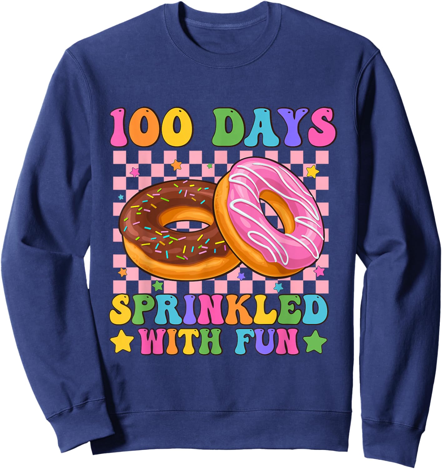 100 Days Sprinkled with Fun Donut Lover 100th Day of School Sweatshirt - Sweatshirt | Navy