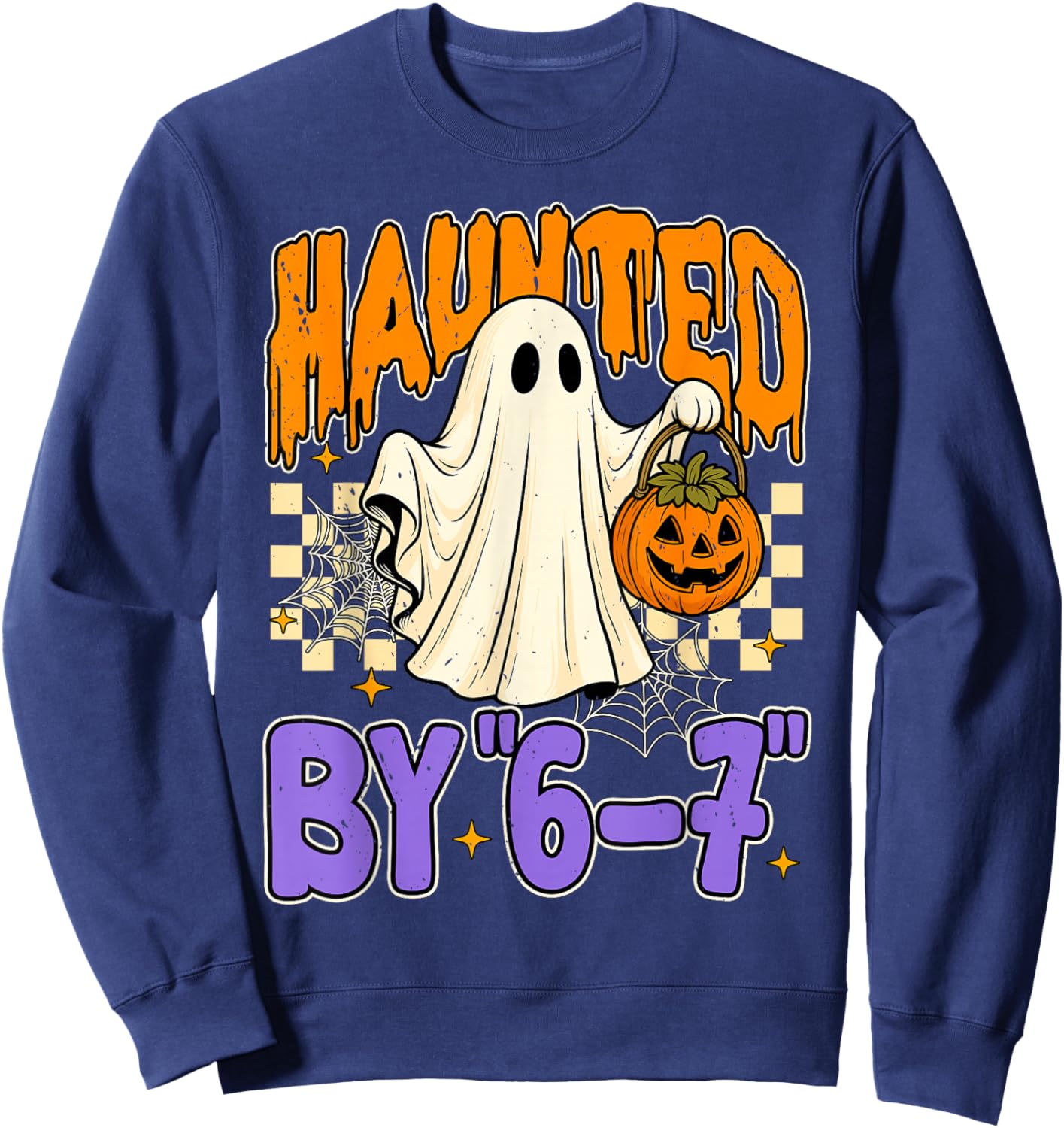 67 Meme Halloween Haunted- Funny Ghost and Pumpkin Halloween Sweatshirt - Sweatshirt | Navy