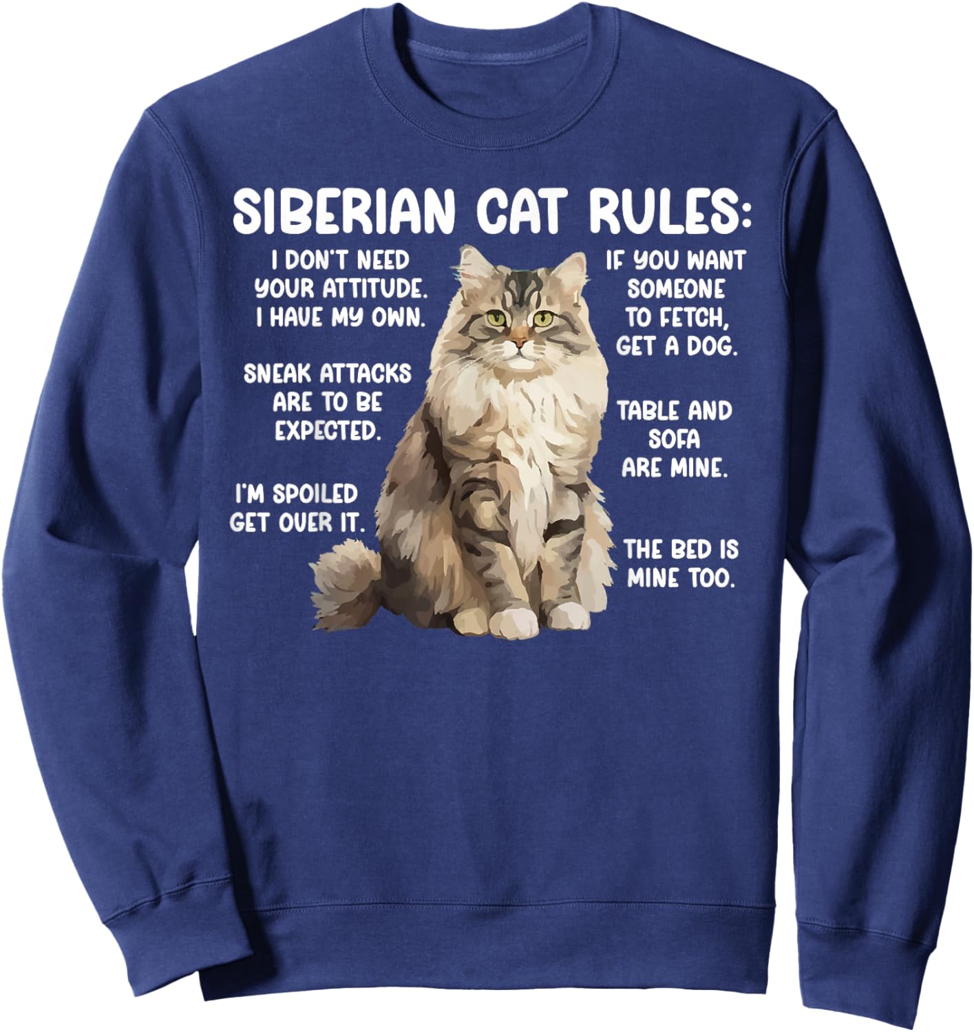 Siberian Cat Rules Siberian Cat Owner Siberian Cat Lover Sweatshirt - Sweatshirt | Navy