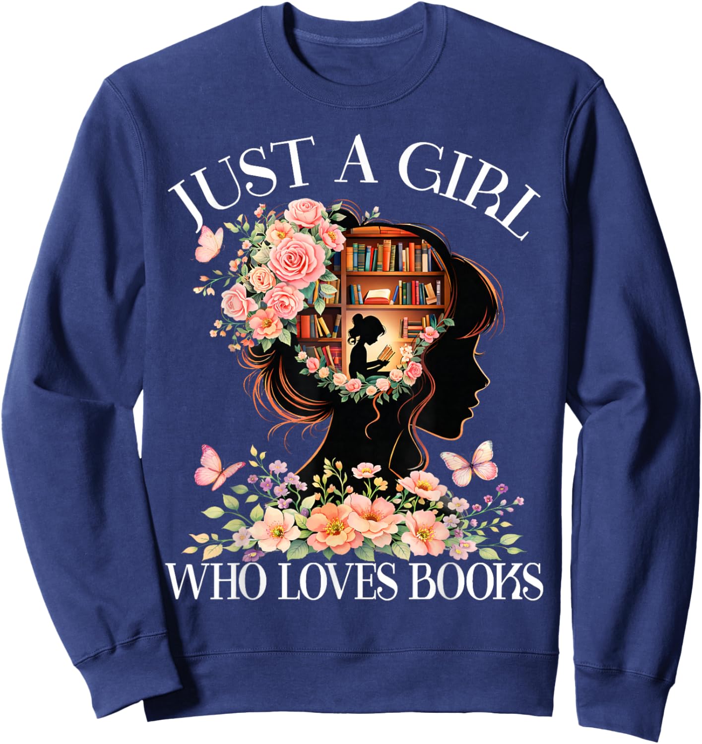 Just A Girl Who Loves Books Book Lover Reading Sweatshirt - Sweatshirt | Navy