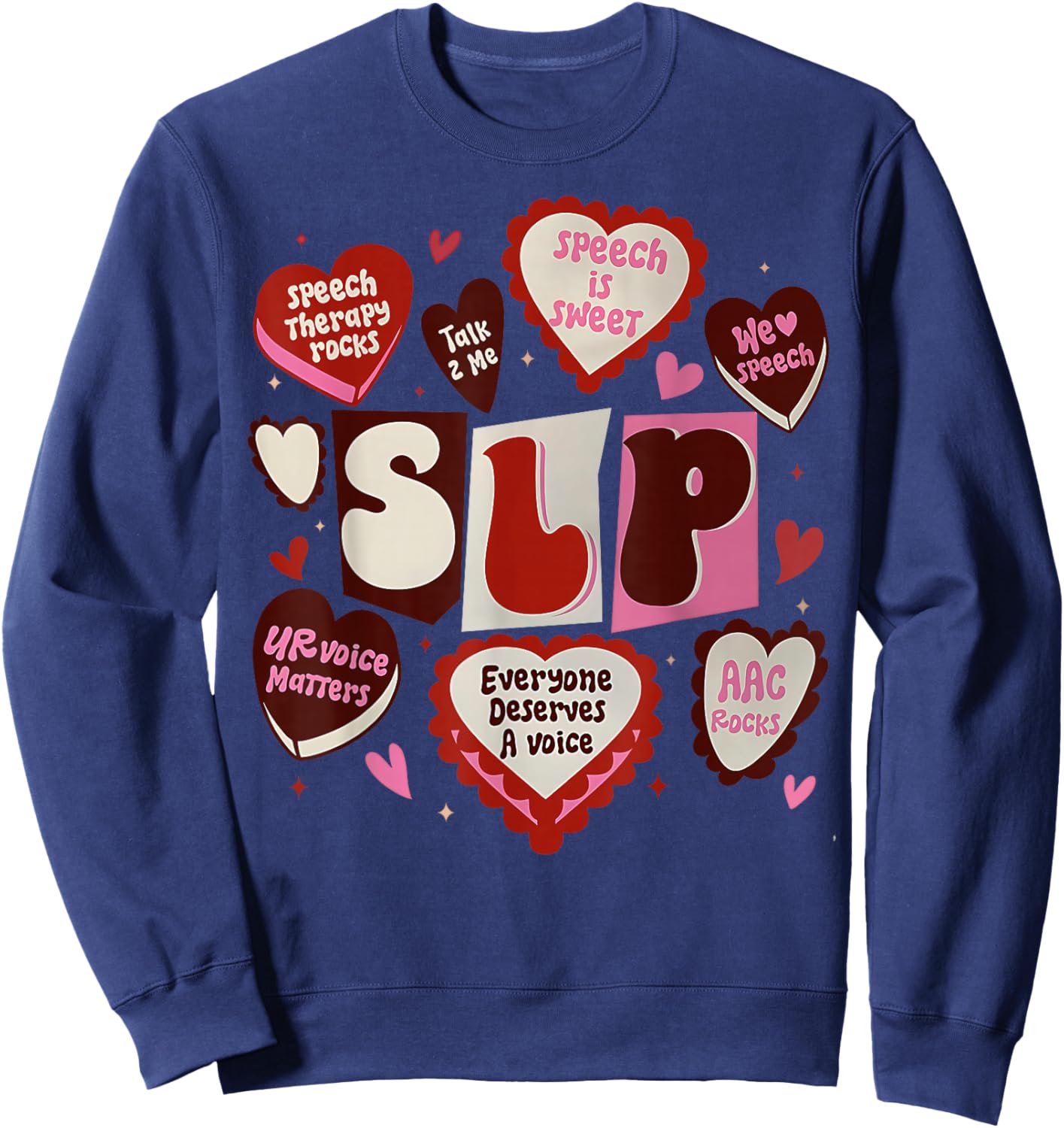 Speech Language Pathologist Valentines Day SLP Therapy Sweatshirt - Sweatshirt | Navy