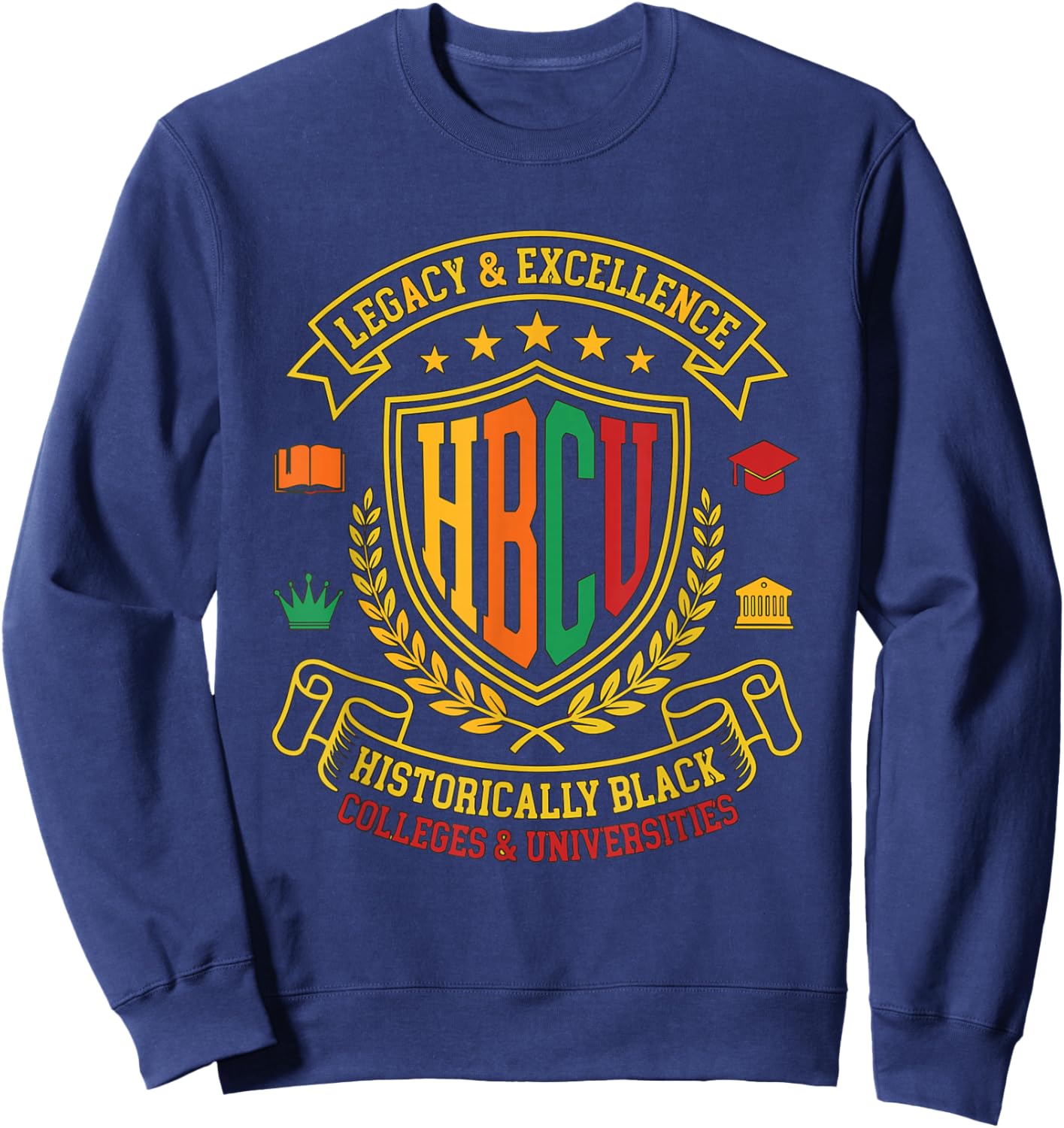 HBCU Legacy Excellence Historically Black College University Sweatshirt - Sweatshirt | Navy