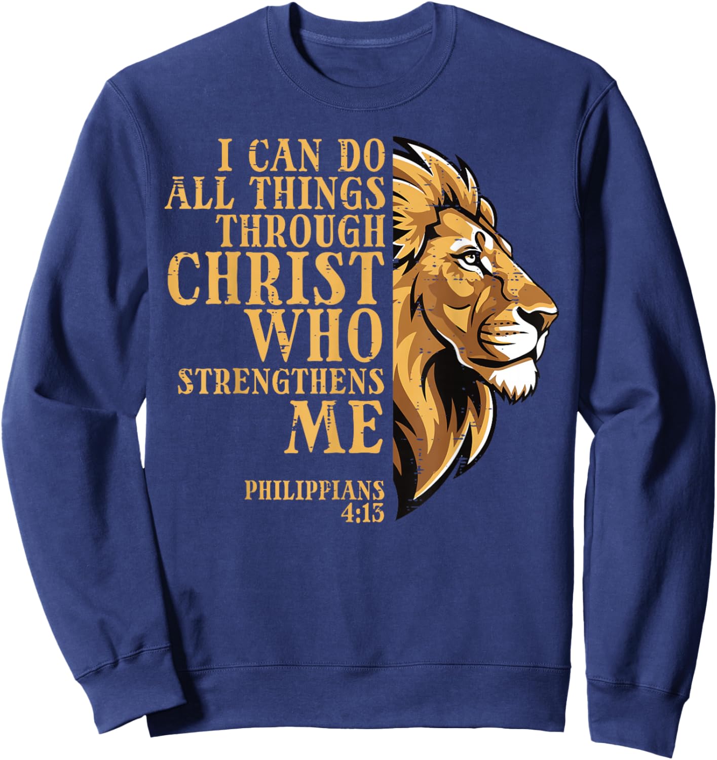 I Can Do All Things Lion Christian God Jesus Men Women Kids Sweatshirt - Sweatshirt | Navy