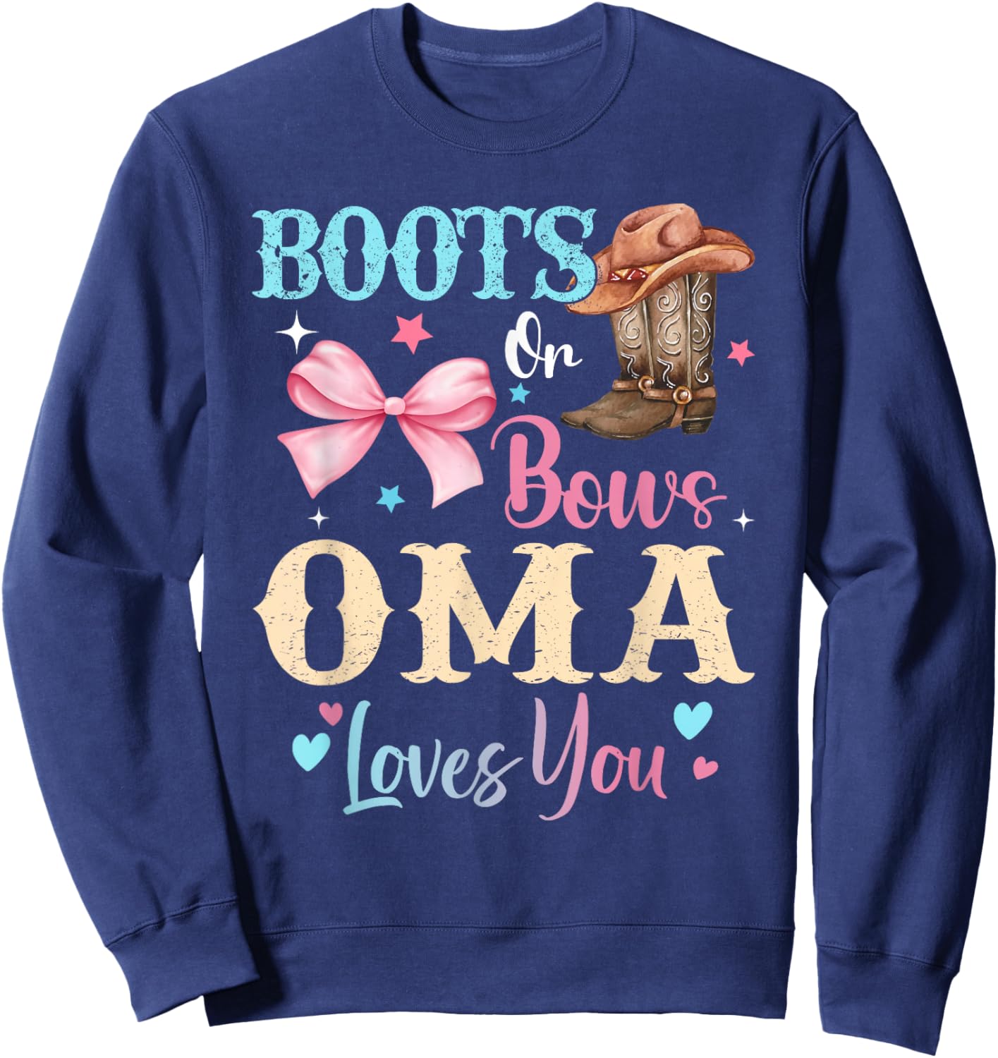 Boots or Bows Oma Loves You Gender Reveal Family Sweatshirt - Sweatshirt | Navy