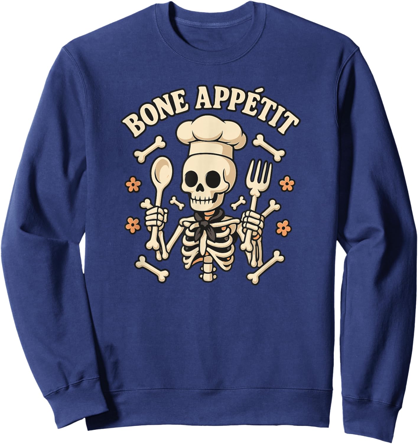 Skeleton Chef Bone Appetit Funny Halloween Cooking Sweatshirt - Sweatshirt | Navy