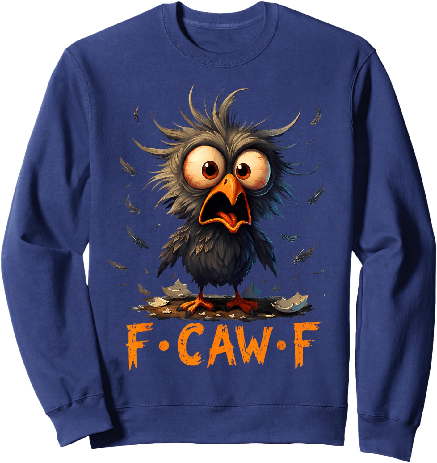 Funny F-Caw-F Black Crow FCawF Humor Quote Bird Meme Sweatshirt - Sweatshirt | Navy