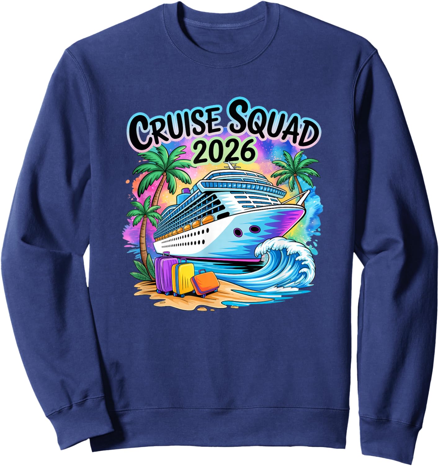 Cruise Squad 2026 Family Group Matching Summer Vacation Sweatshirt - Sweatshirt | Navy