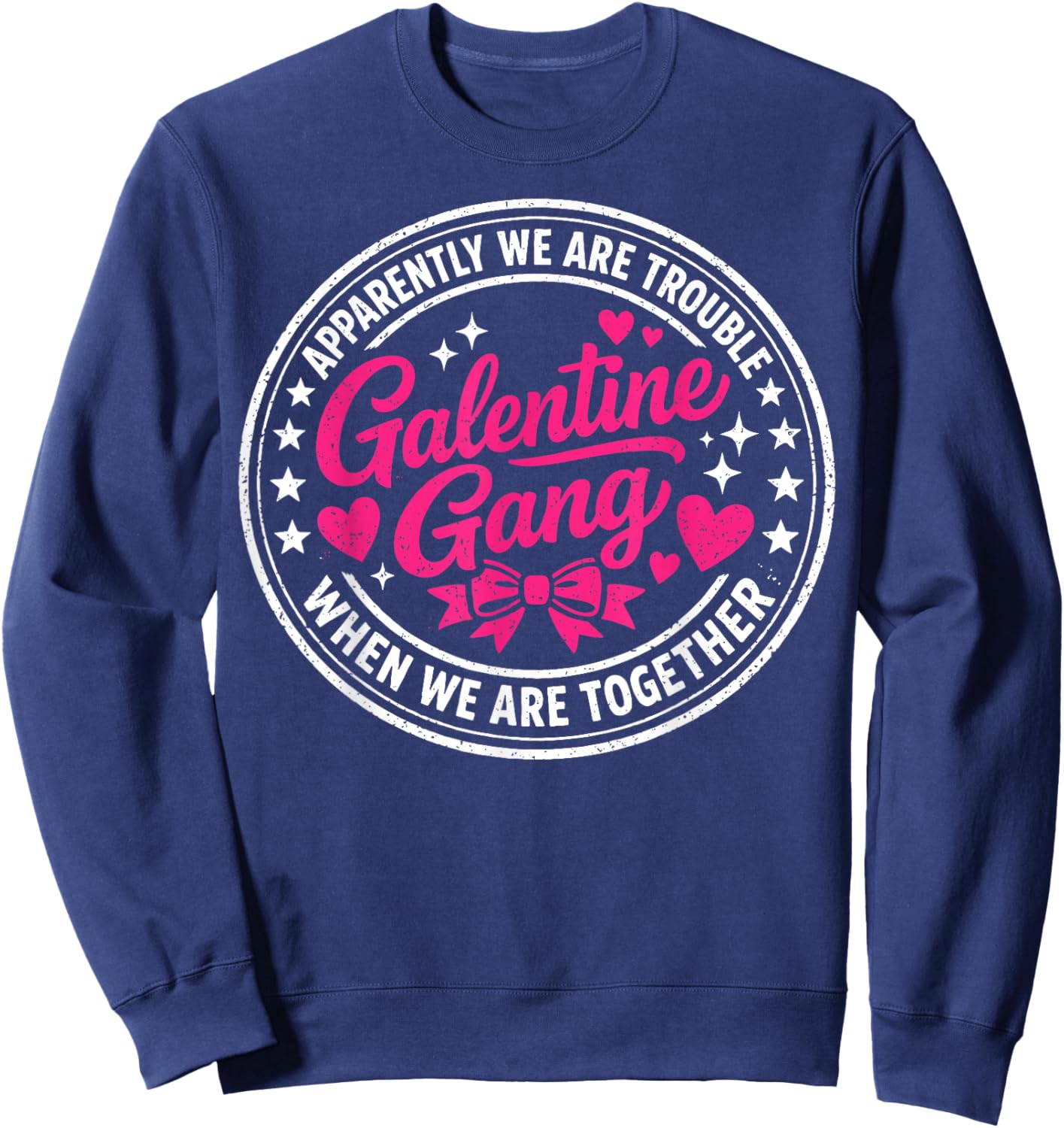 Galentine Gang Matching Girls Night Valentine’s Day Squad Sweatshirt - Sweatshirt | Navy
