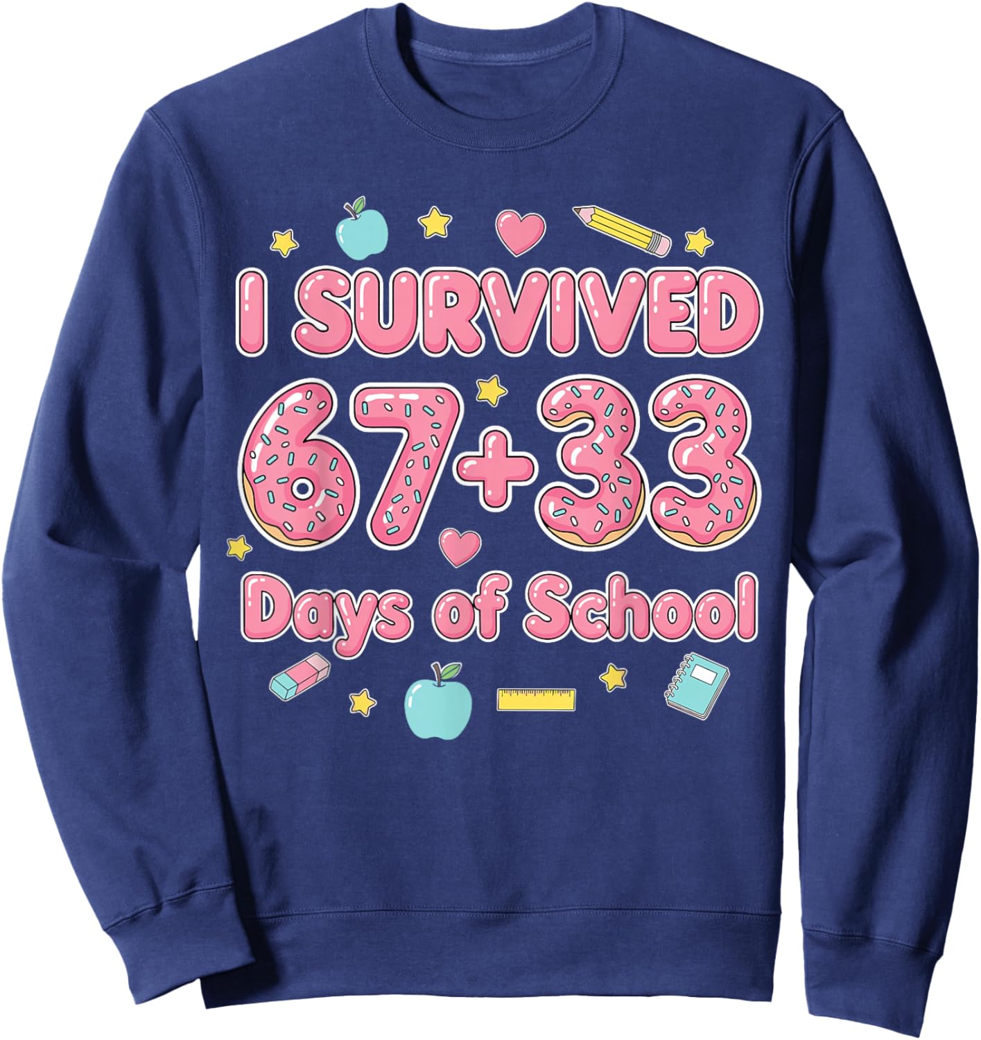Bruh I Survived 67 33 Days of School 100 Days Teachers Kids Sweatshirt - Sweatshirt | Navy