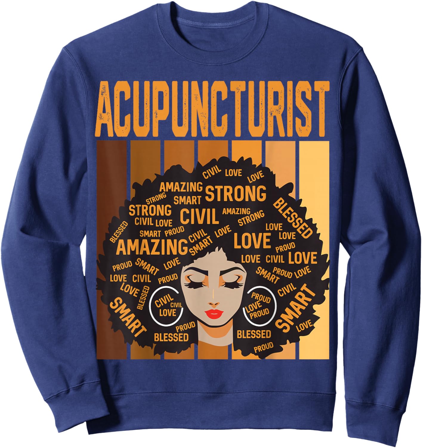 Acupuncturist Powerful Black History Month Black Pride Sweatshirt - Sweatshirt | Navy