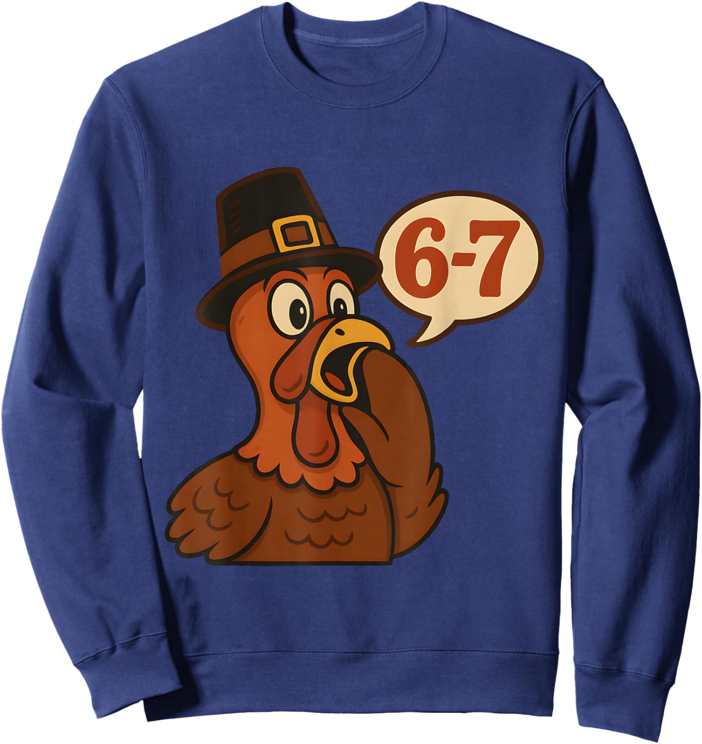 67 Thanksgiving Funny Turkey Six Seven Meme Boys Kids Saying Sweatshirt - Sweatshirt | Navy