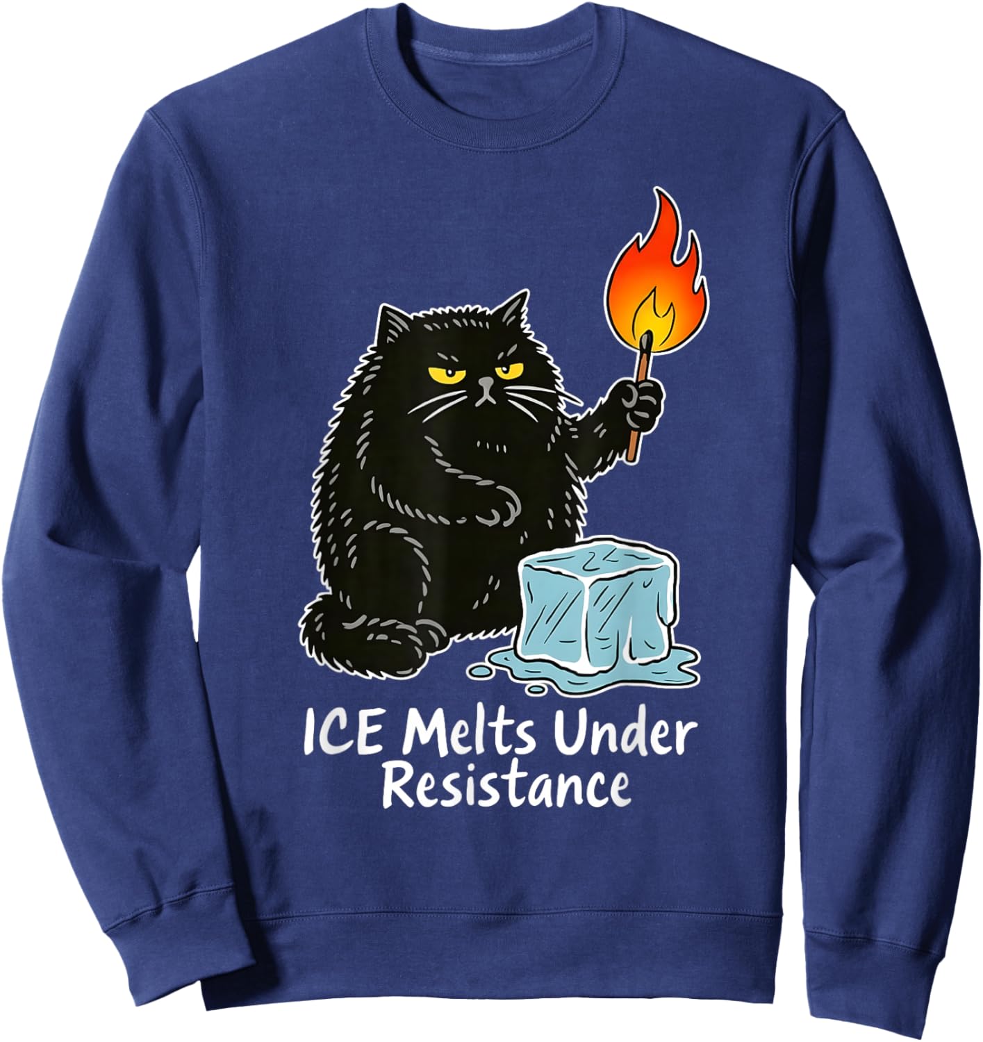 ICE Melts Under Resistance Funny Black Cat Sweatshirt - Sweatshirt | Navy
