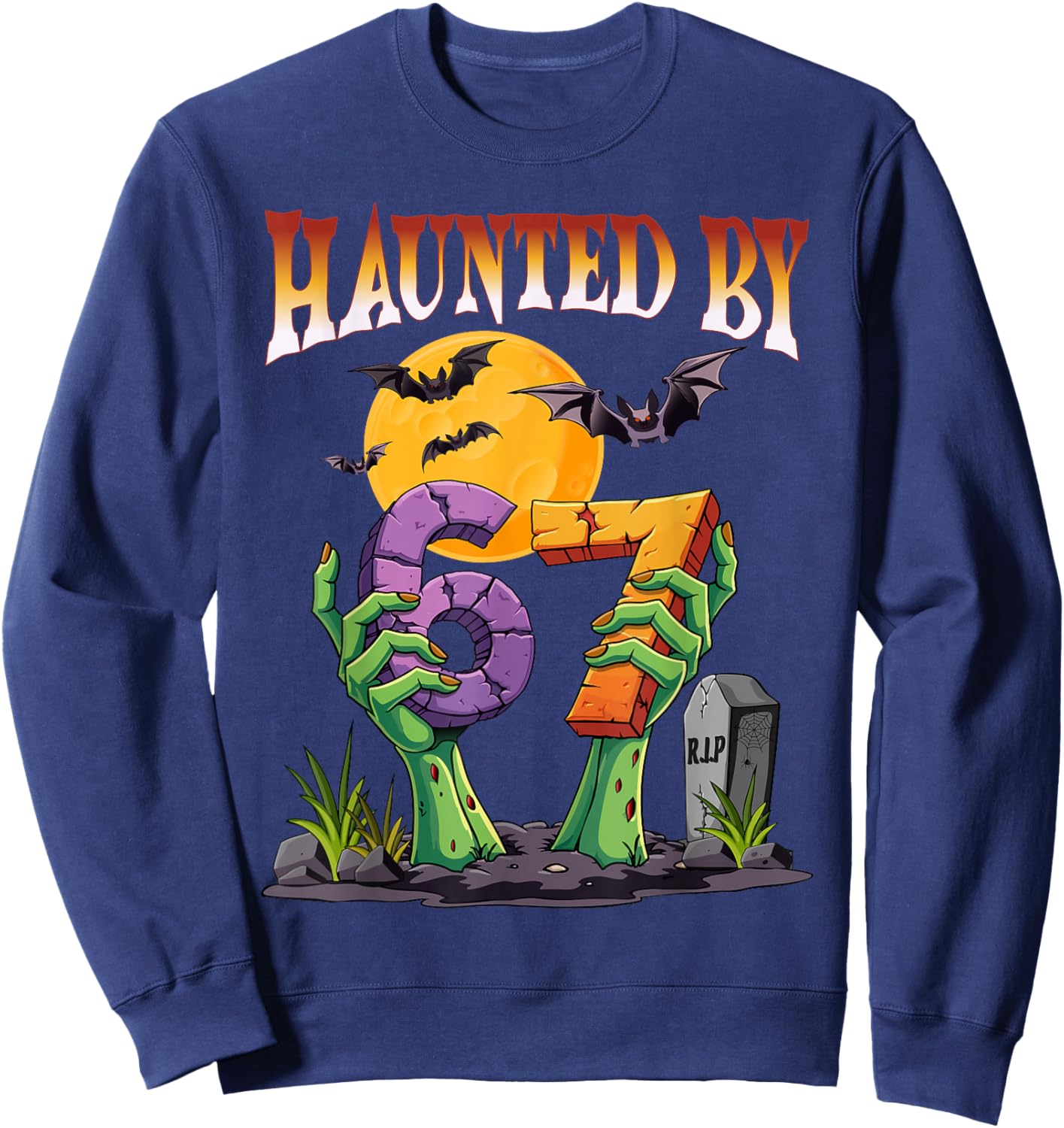 Haunted by 67 Meme Halloween Spooky Six Seven Sweatshirt - Sweatshirt | Navy