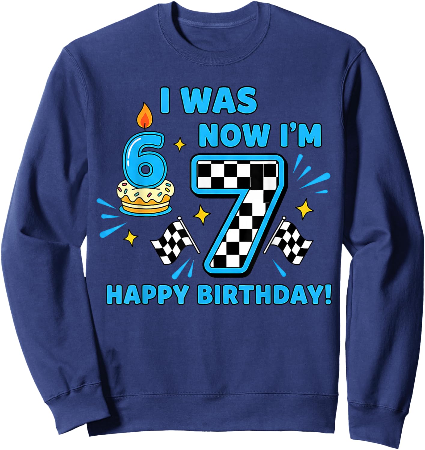 7 Years Old Birthday Checkered I was 6 Now I'm 7 Birthday Sweatshirt - Sweatshirt | Navy
