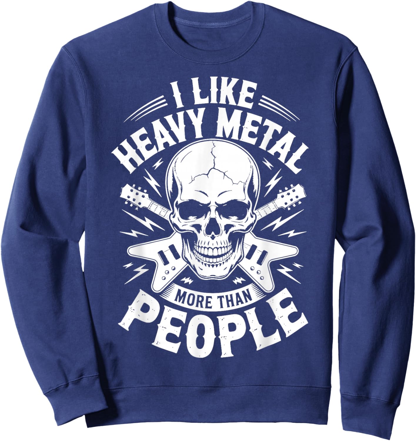 I Like Heavy Metal More Than People Sweatshirt - Sweatshirt | Navy