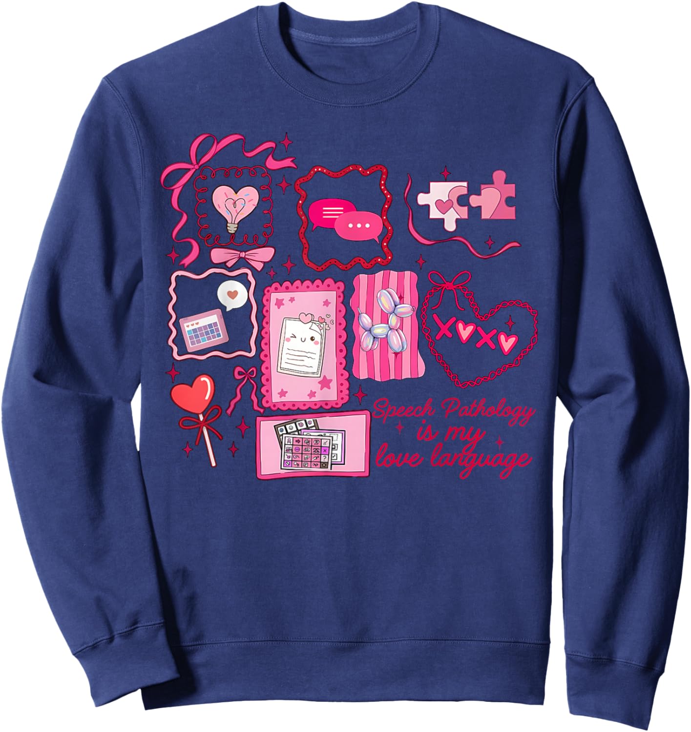 Bow Stamp Speech Pathology is My Love Language Valentines Sweatshirt - Sweatshirt | Navy