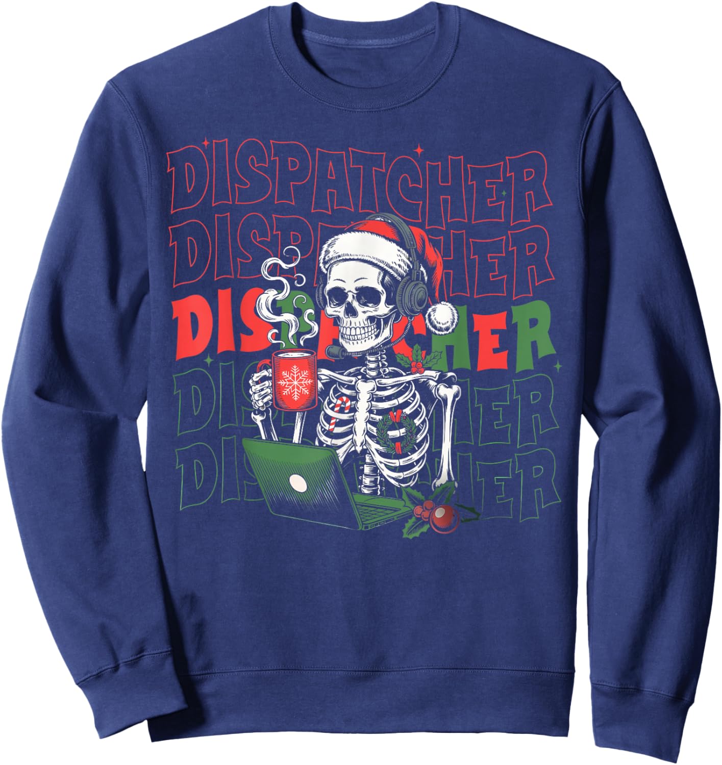 Groovy Skeleton 911 Dispatcher Christmas What Your Emergency Sweatshirt - Sweatshirt | Navy