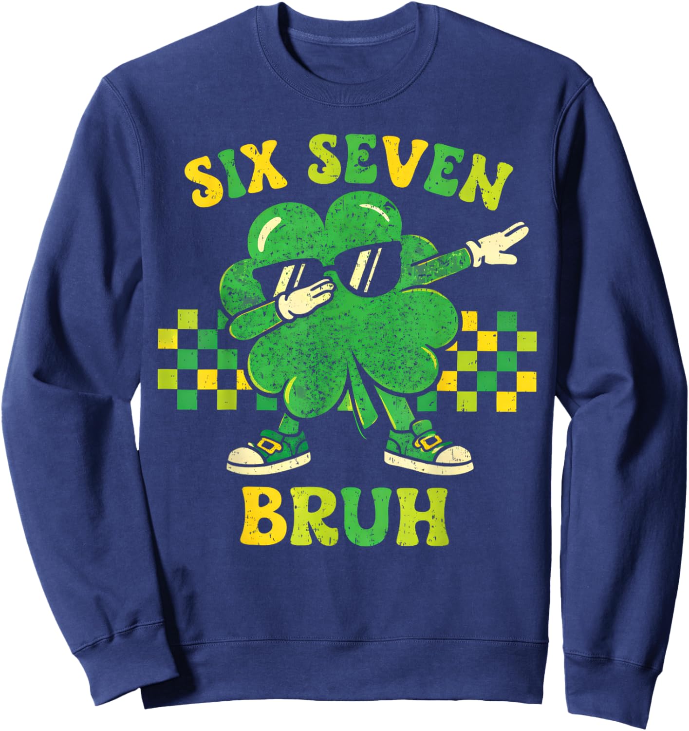 Six Seven 67 Meme St Patricks Day 6 7 Teens Boys Girls Kids Sweatshirt - Sweatshirt | Navy