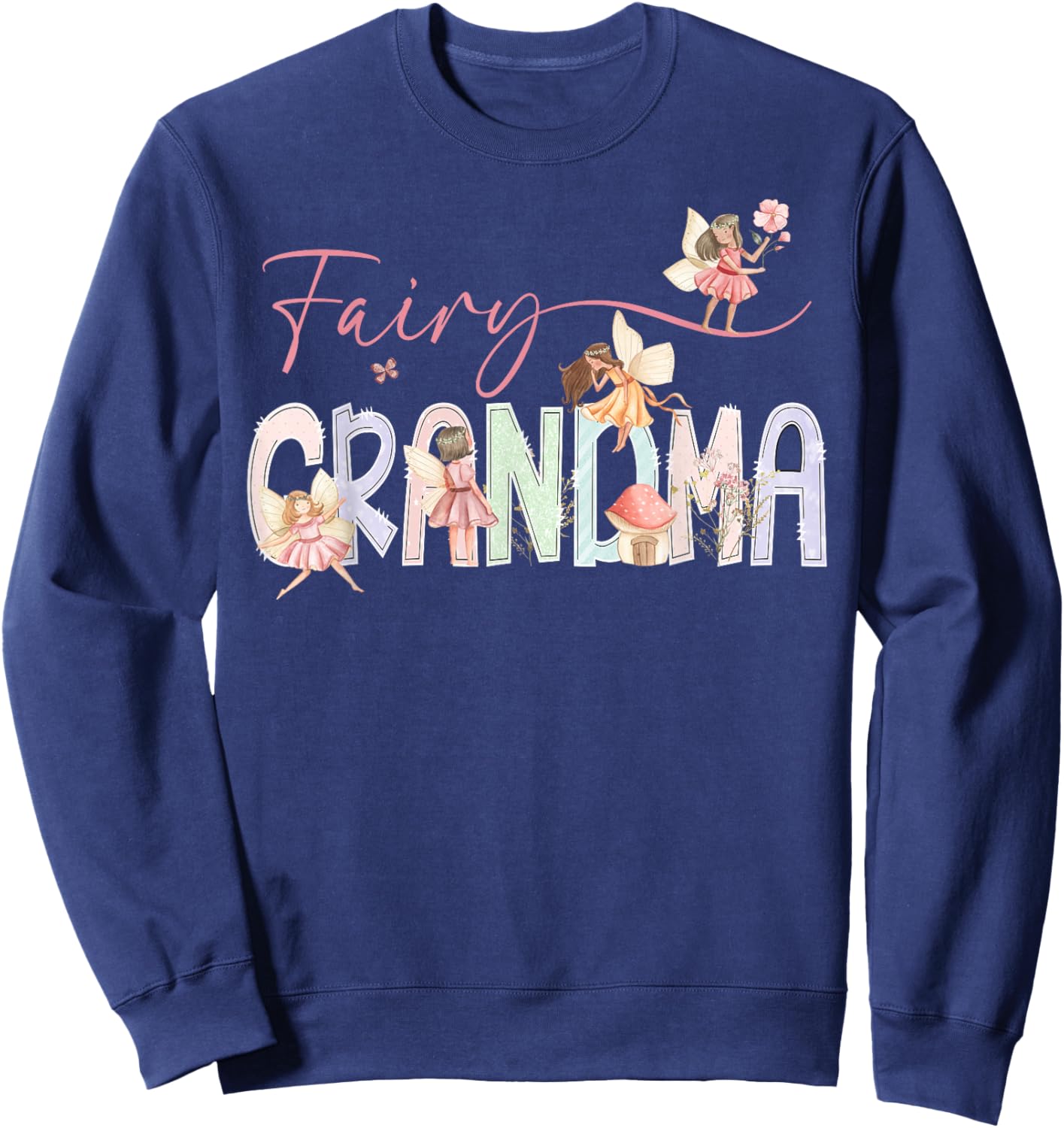 Fairy Grandma Magical Floral Birthday Girl Fairytale Family Sweatshirt - Sweatshirt | Navy