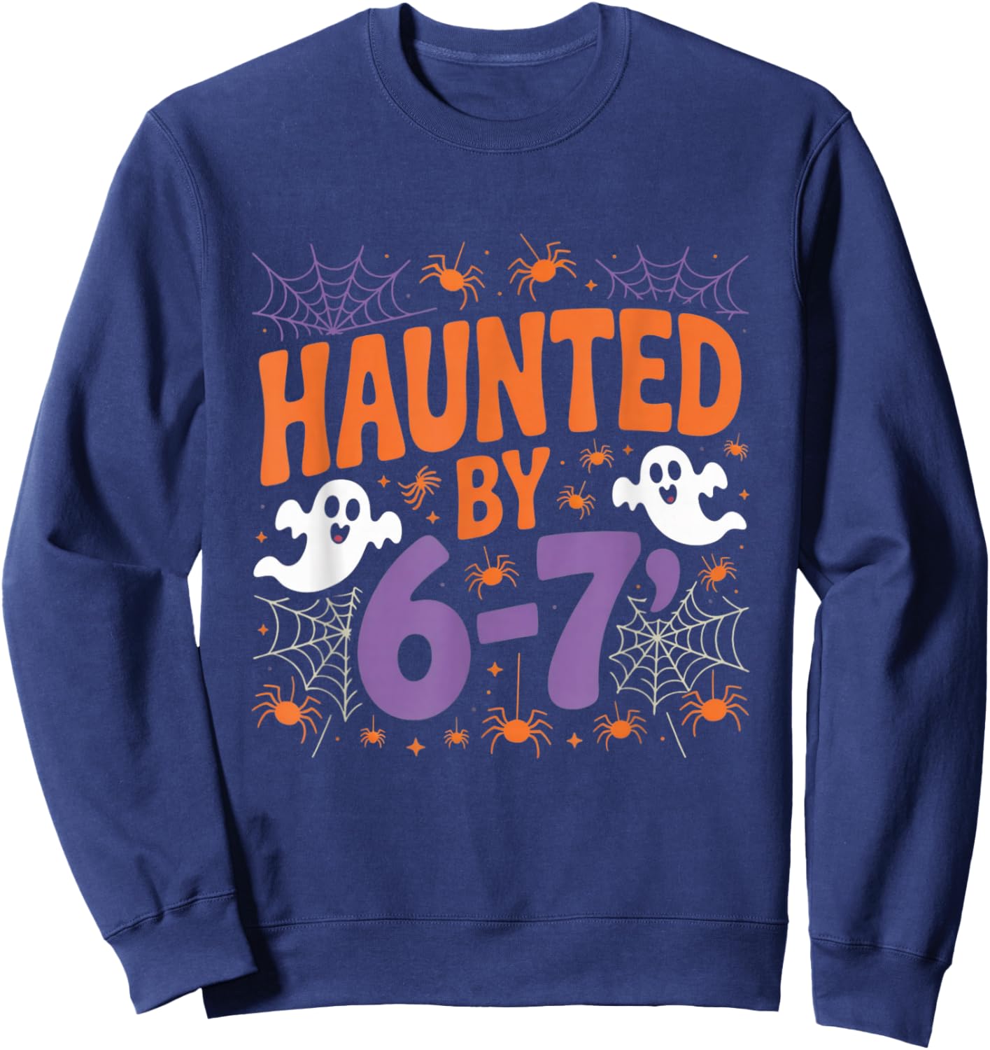 Haunted by 6 7 Retro Scary Paranormal Creepy Style Sweatshirt - Sweatshirt | Navy
