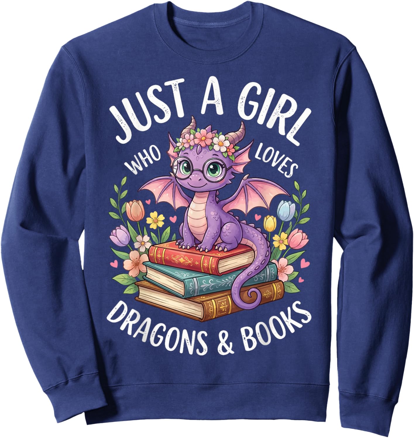 Just A Girl Who Loves Dragons and Books Sweatshirt - Sweatshirt | Navy