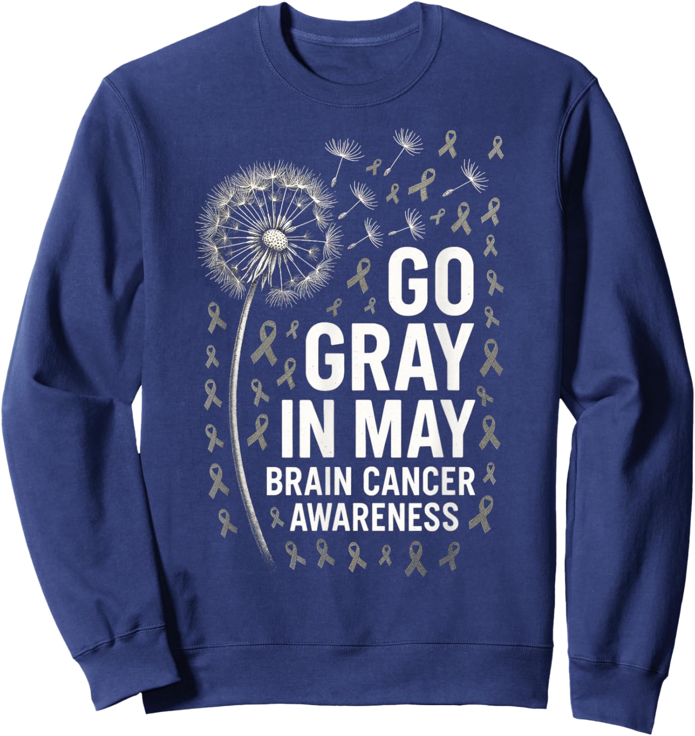 GO Gray in May - Brain Cancer Dandelion Fight Sweatshirt - Sweatshirt | Navy