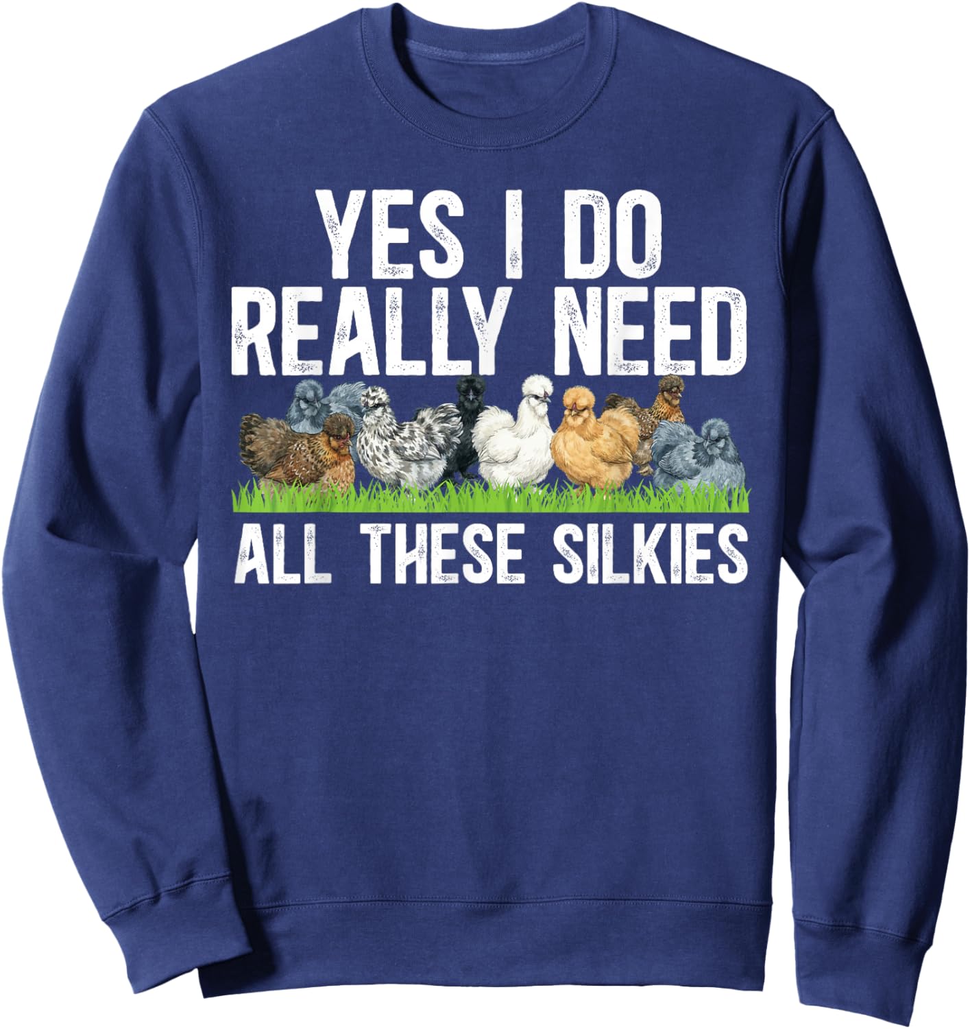 Silkie Chicken Lover Funny Silkie Owner Silkie Chicken Mom Sweatshirt - Sweatshirt | Navy
