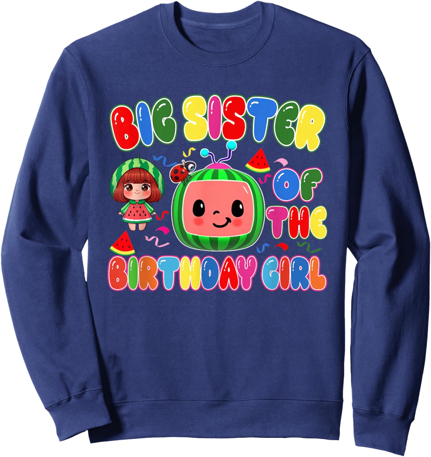Big Sister of The Birthday Girl Melon Family Matching Funny Sweatshirt - Sweatshirt | Navy