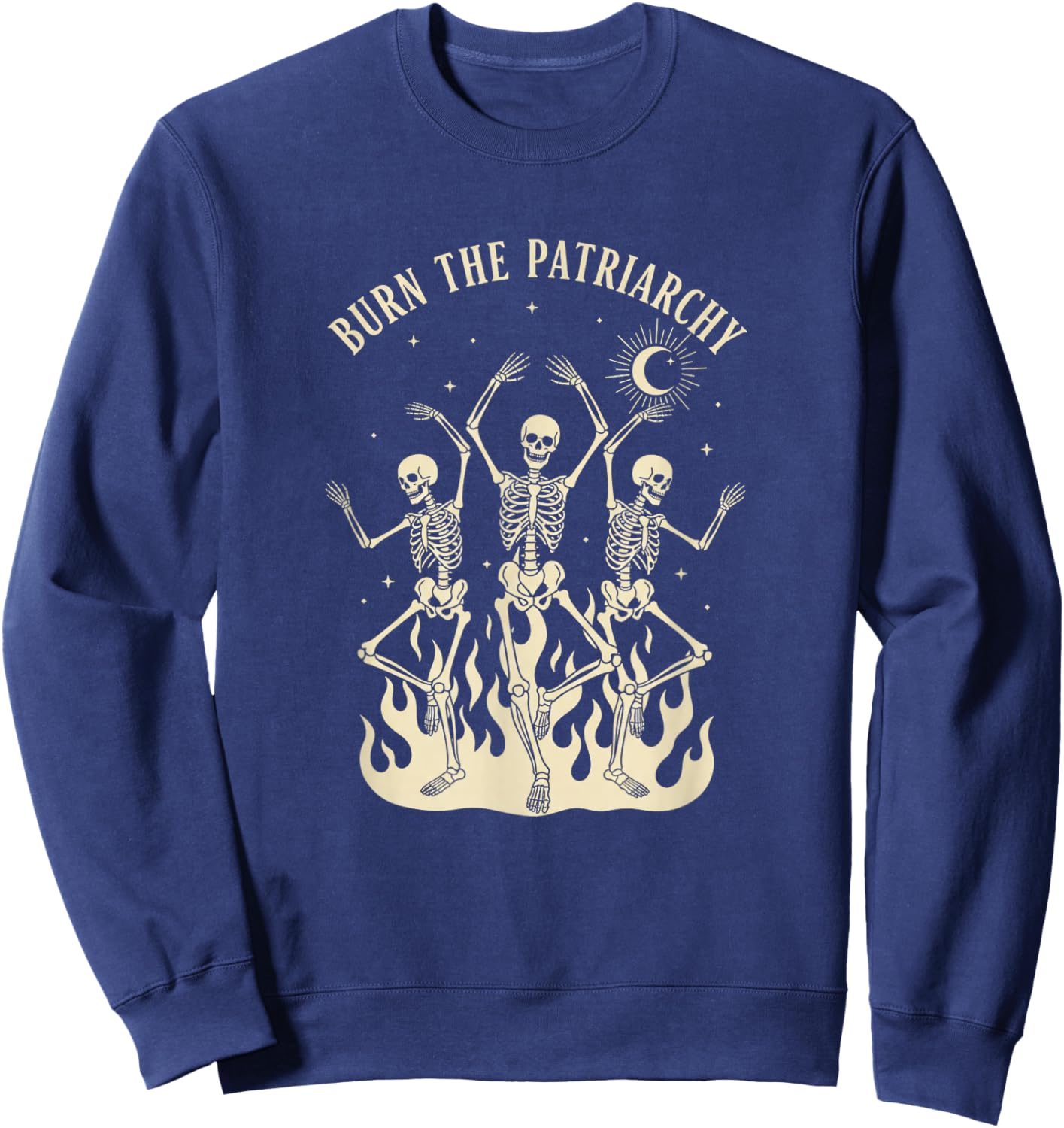 Activism & Causes Burn The Patriarchy Skeletons Feminist Pro Sweatshirt - Sweatshirt | Navy