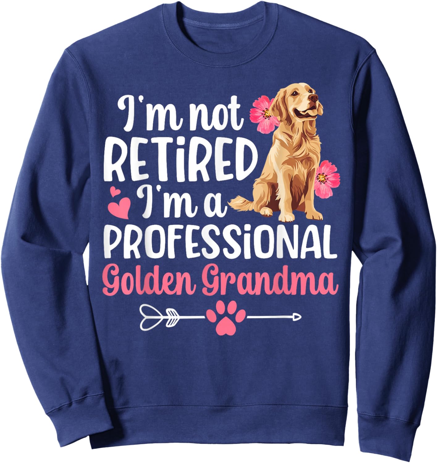 Professional Golden Grandma of A Golden Retriever Grandma Sweatshirt - Sweatshirt | Navy