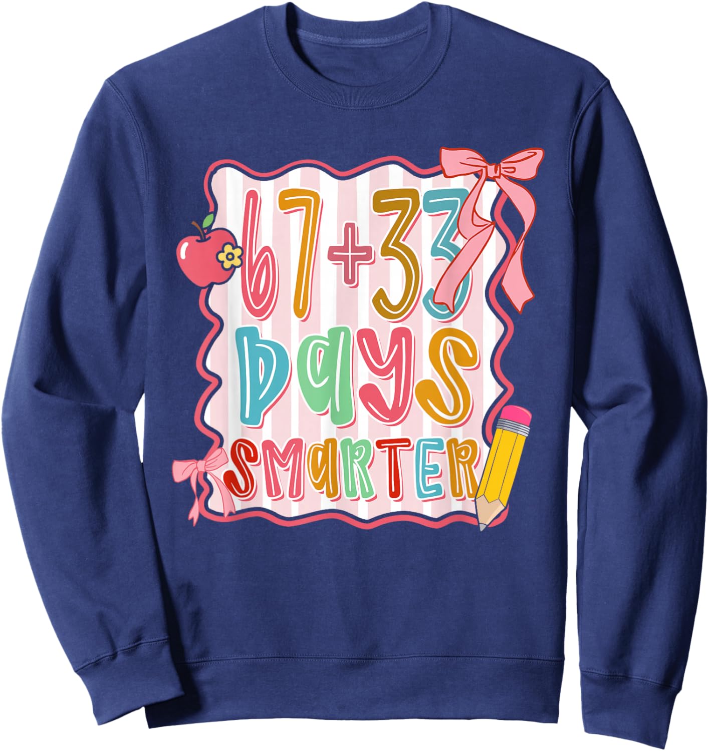 Preppy 67 33 Days Smarter Coquette Bow Six Seven Meme Girls Sweatshirt - Sweatshirt | Navy