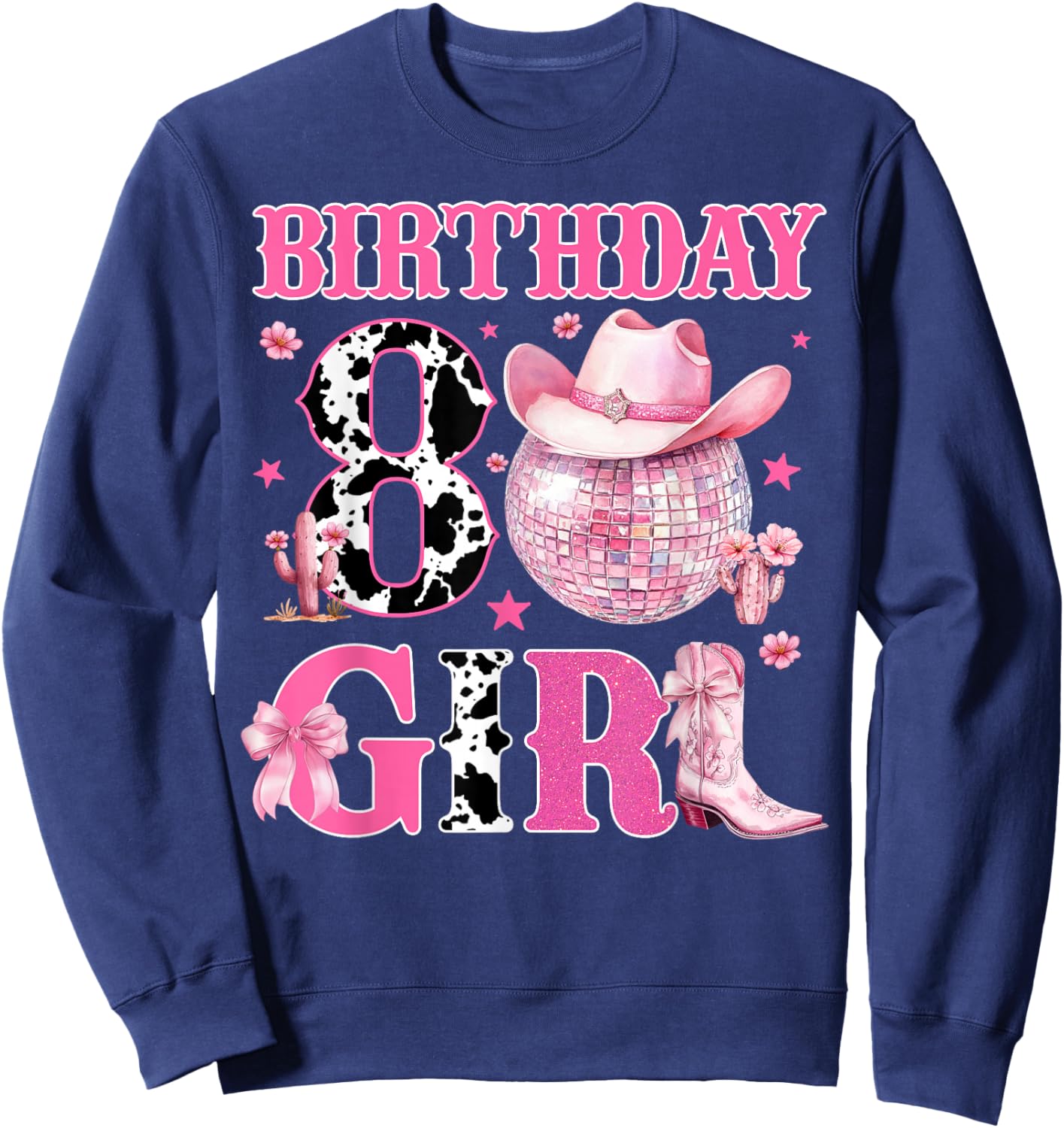 Cowgirl Birthday Girl Western 8 Year Old Bday Party Pink Sweatshirt - Sweatshirt | Navy