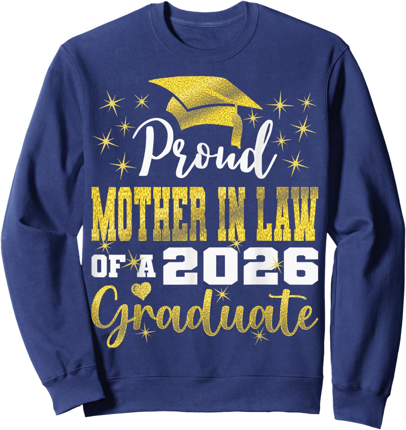 Super Proud Mother in Law of 2026 Graduate Graduation Family Sweatshirt - Sweatshirt | Navy