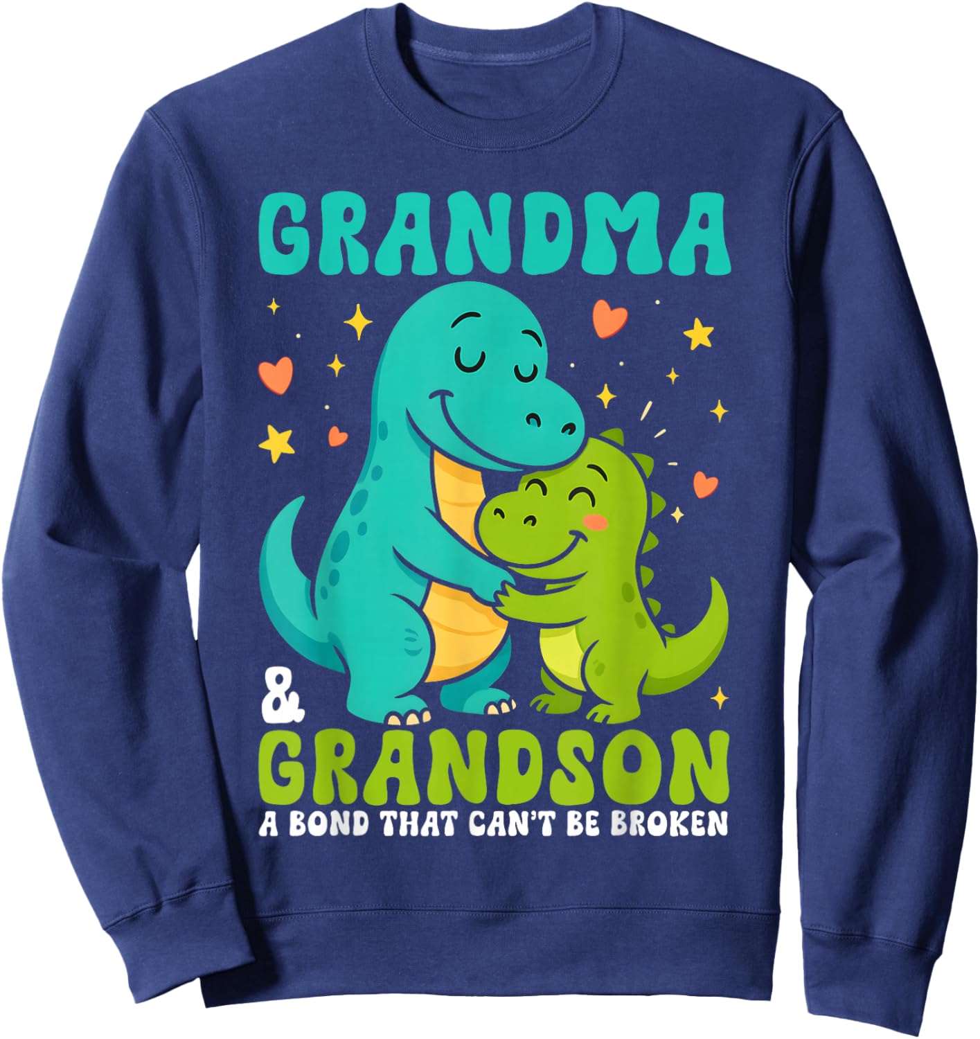 Grandma and Grandson Dinosaur A Bond That Cant Be Broken Sweatshirt - Sweatshirt | Navy