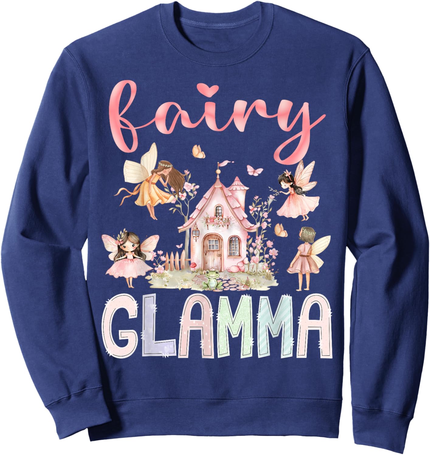 Fairy Glamma Magical Floral Funny Birthday Girl Fairytale Sweatshirt - Sweatshirt | Navy