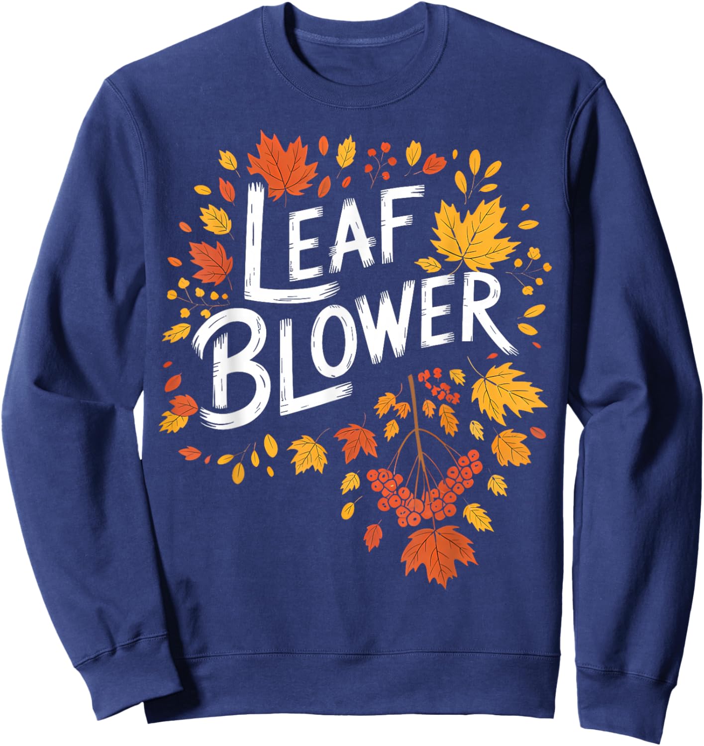 Very Spooktacular Fall Leaf Blower Sucking for Everyone Sweatshirt - Sweatshirt | Navy