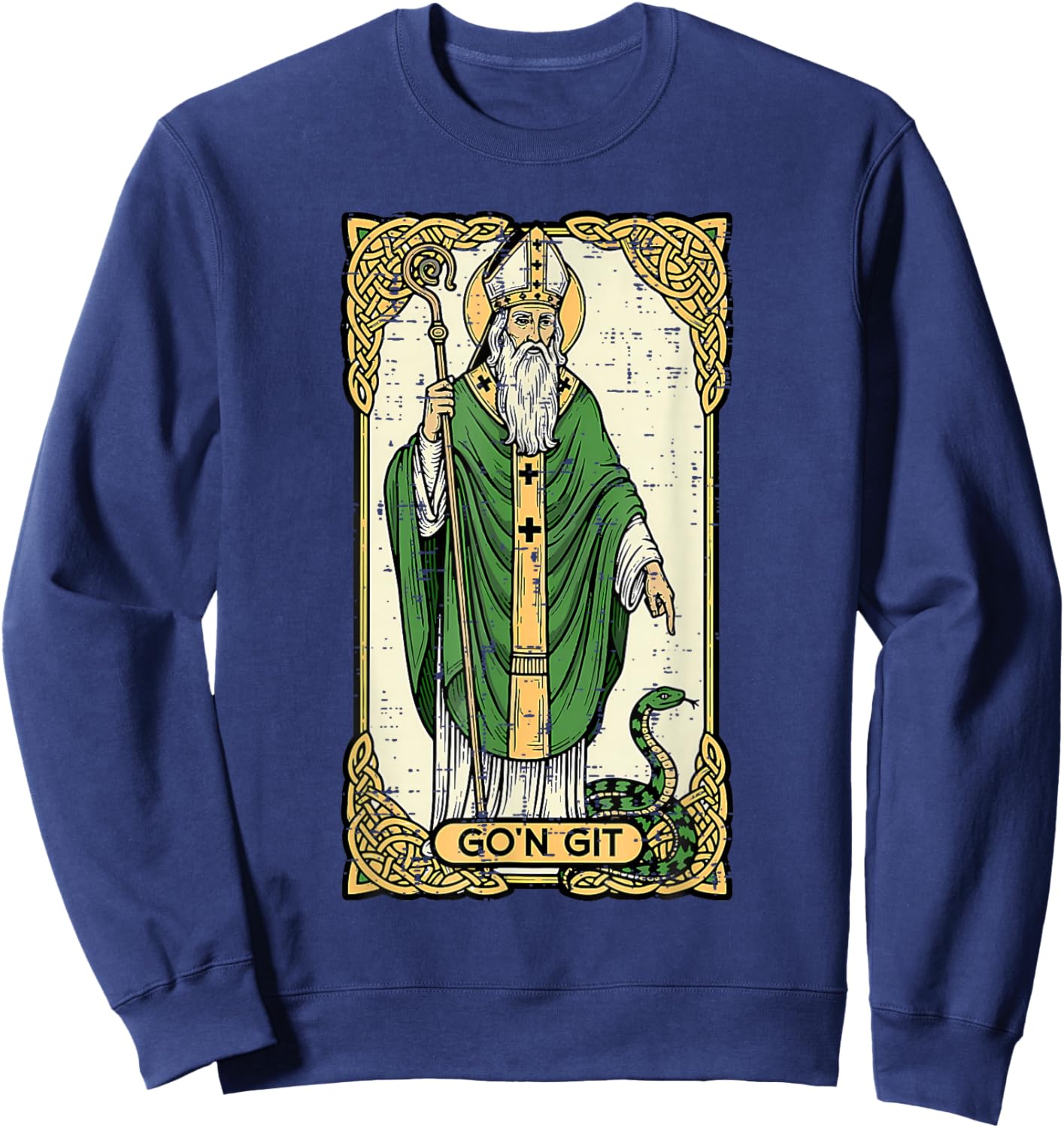 St Patrick Snake Gon Git Card Saint Pattys Men Women Kids Sweatshirt - Sweatshirt | Navy
