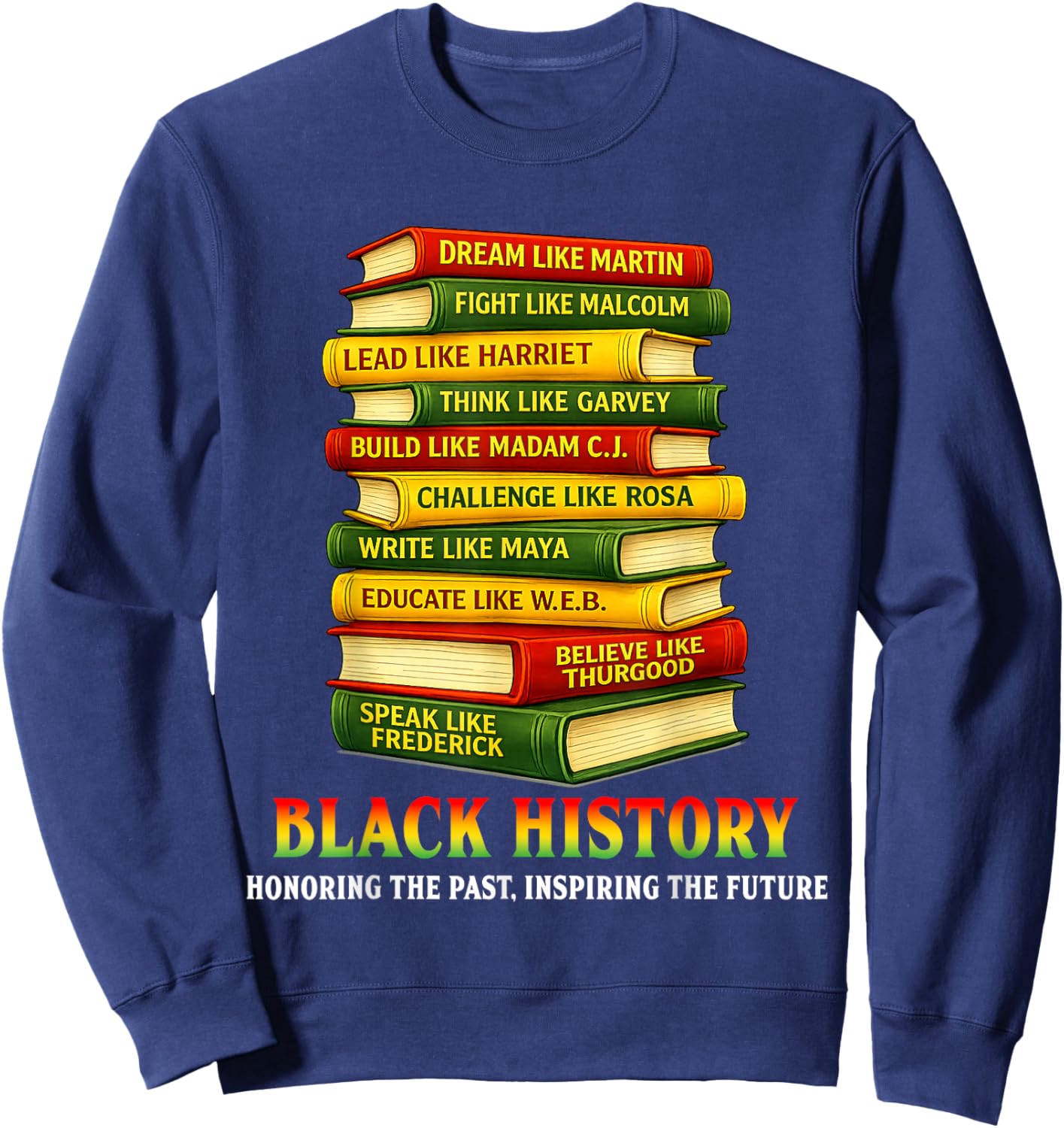 Black History Month African Men Women Kids Students Teachers Sweatshirt - Sweatshirt | Navy