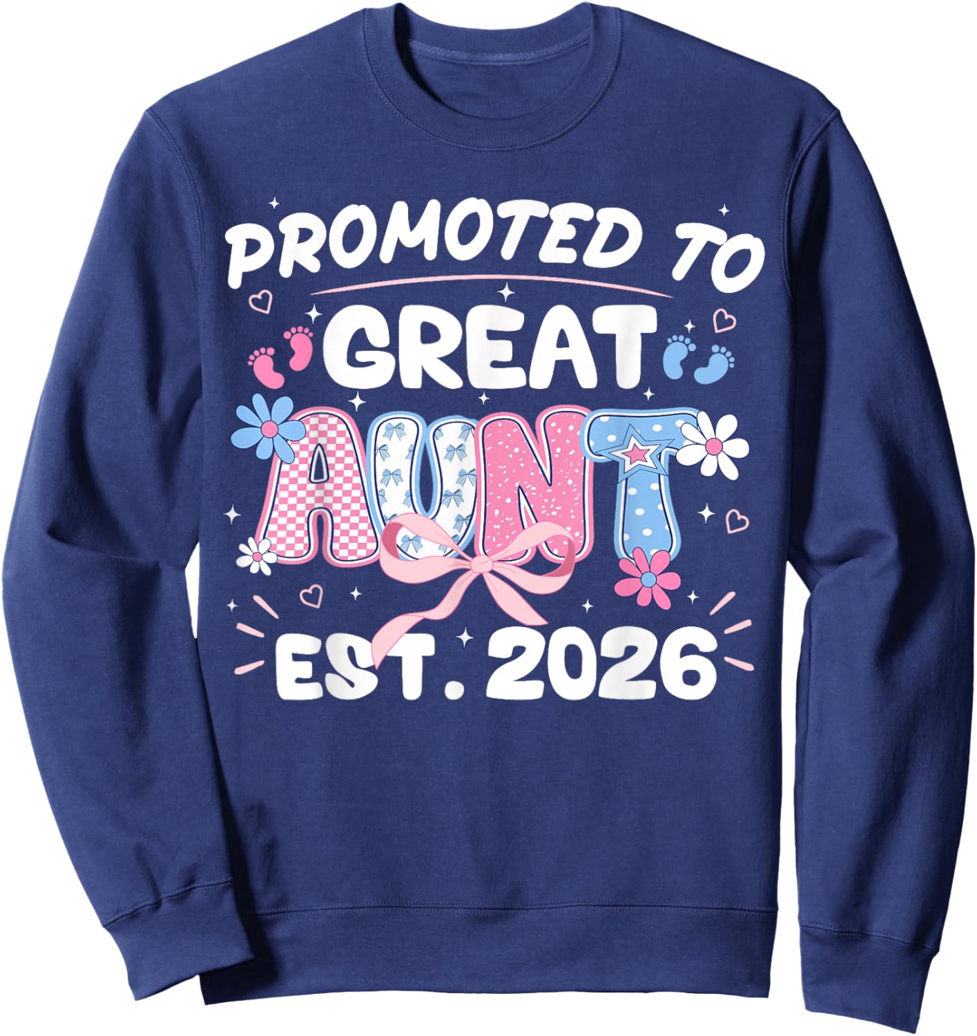 Promoted to Great Aunt 2026 New Aunt Pregnancy Announcemen Sweatshirt - Sweatshirt | Navy