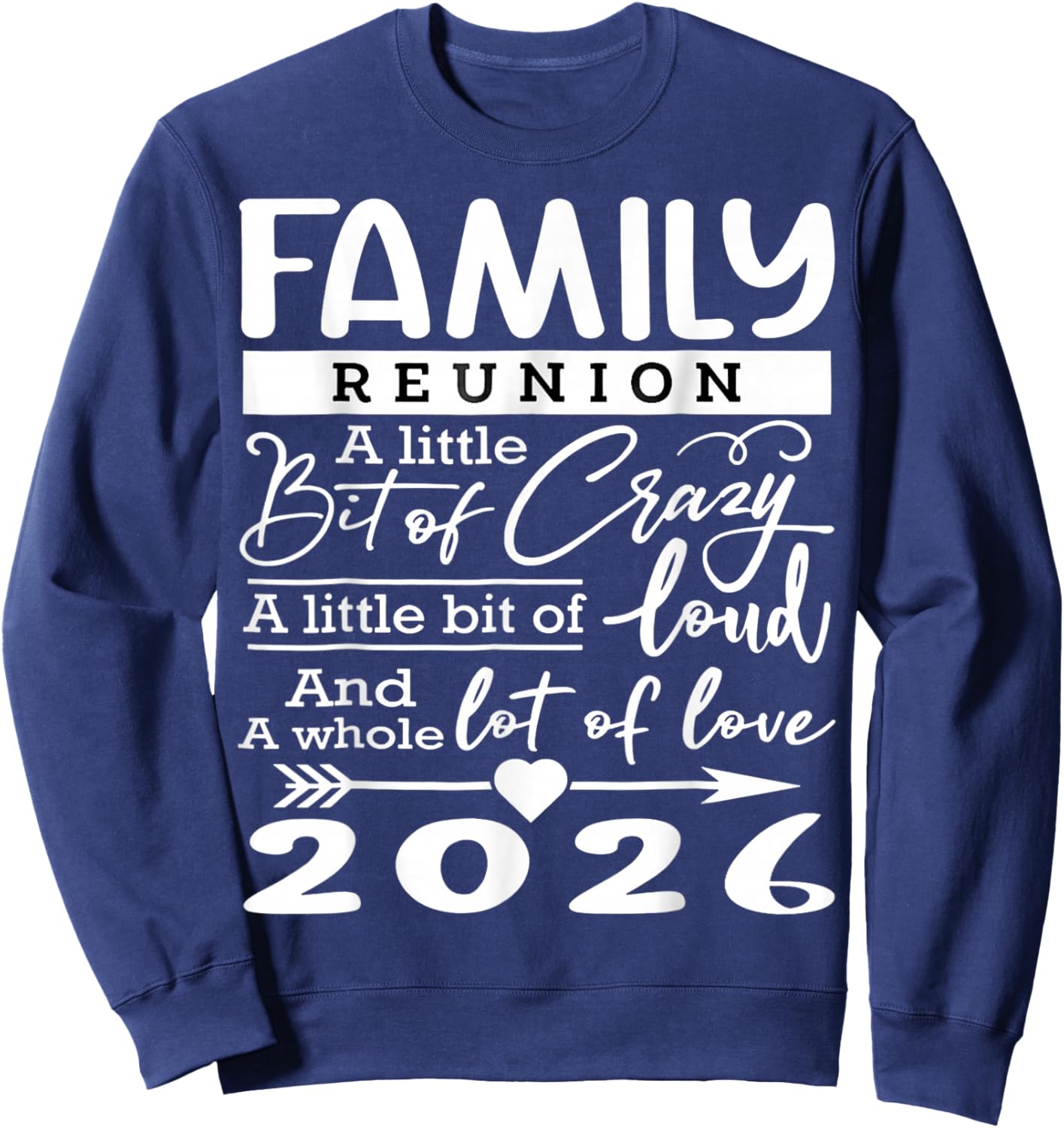 Family Reunion 2026 Funny Family Lovers Sweatshirt - Sweatshirt | Navy