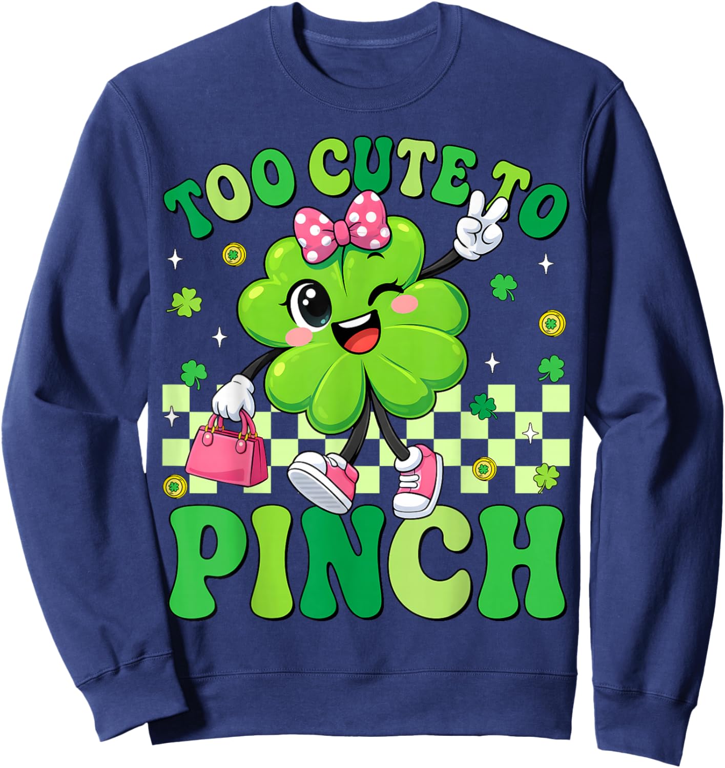 Too Cute to Pinch Shamrock St Patricks Day Toddler Girl Kids Sweatshirt - Sweatshirt | Navy
