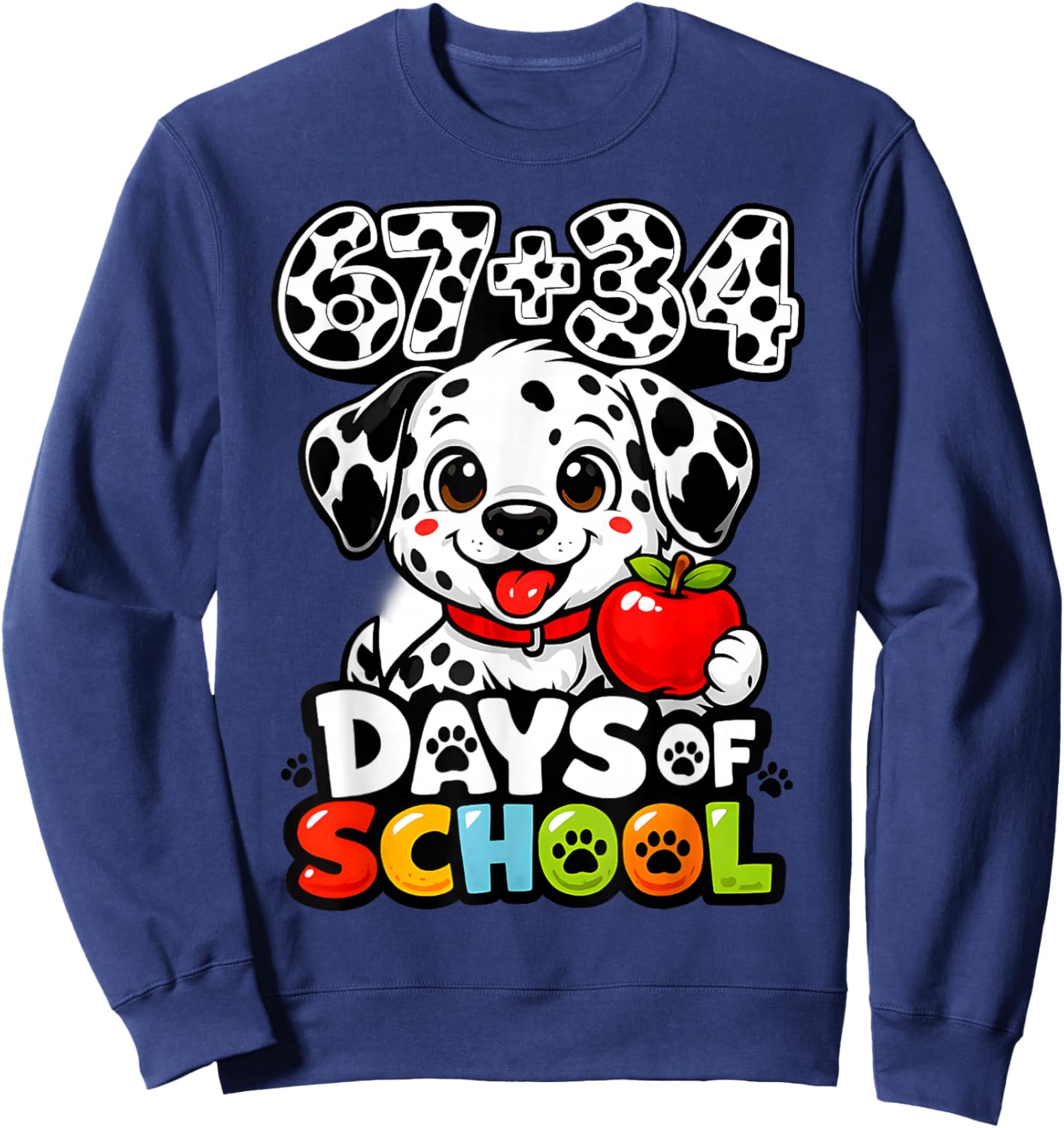 67+34 Days School 101 Days Cute Dog Teacher Kids Sweatshirt - Sweatshirt | Navy