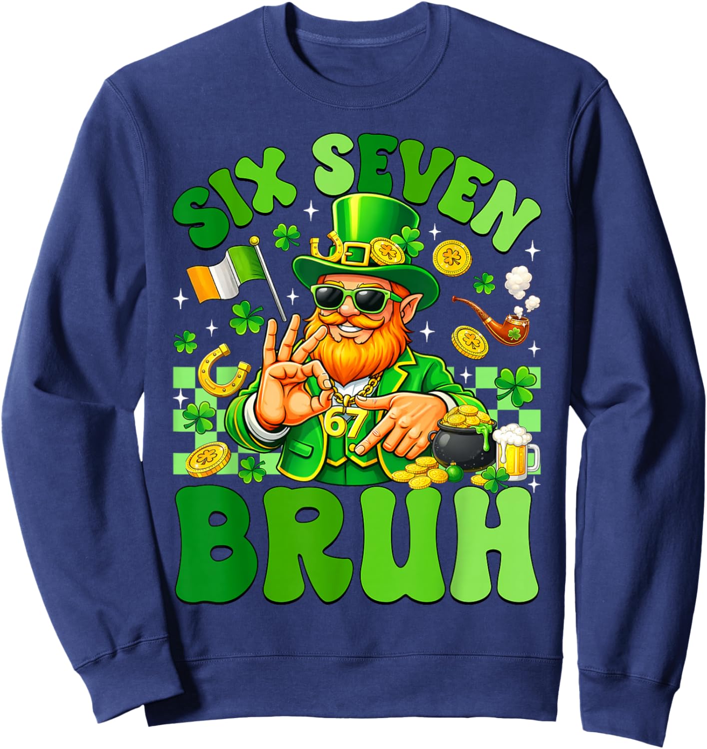 Six Seven Meme Leprechaun 6 7 Bruh St Patricks Day Boys Men Sweatshirt - Sweatshirt | Navy