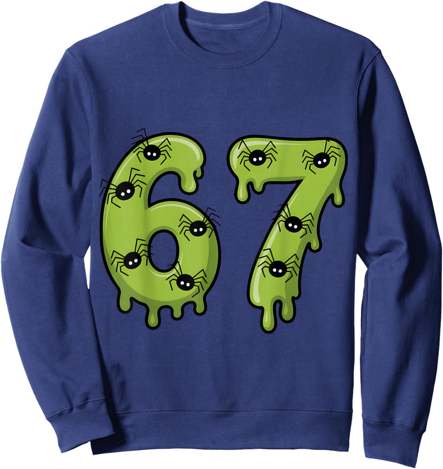 67 Meme Funny Halloween Six Seven Slime 6 7 Sweatshirt - Sweatshirt | Navy