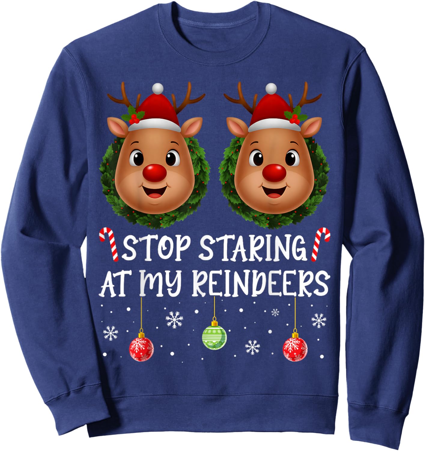 Stop Staring at My Reindeers Boobs Xmas Embarrassing Women Sweatshirt - Sweatshirt | Navy
