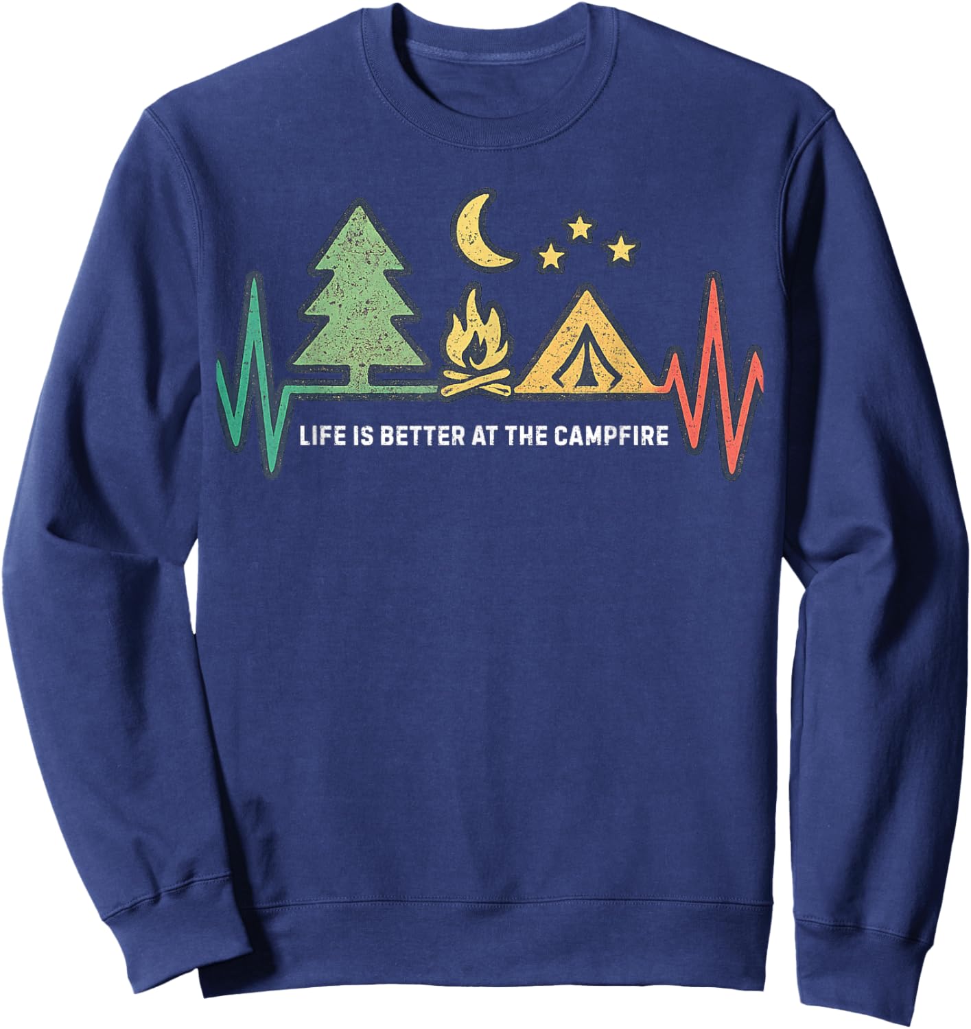 Life is Better at The Campfire Funny Hiking Camping Sweatshirt - Sweatshirt | Navy