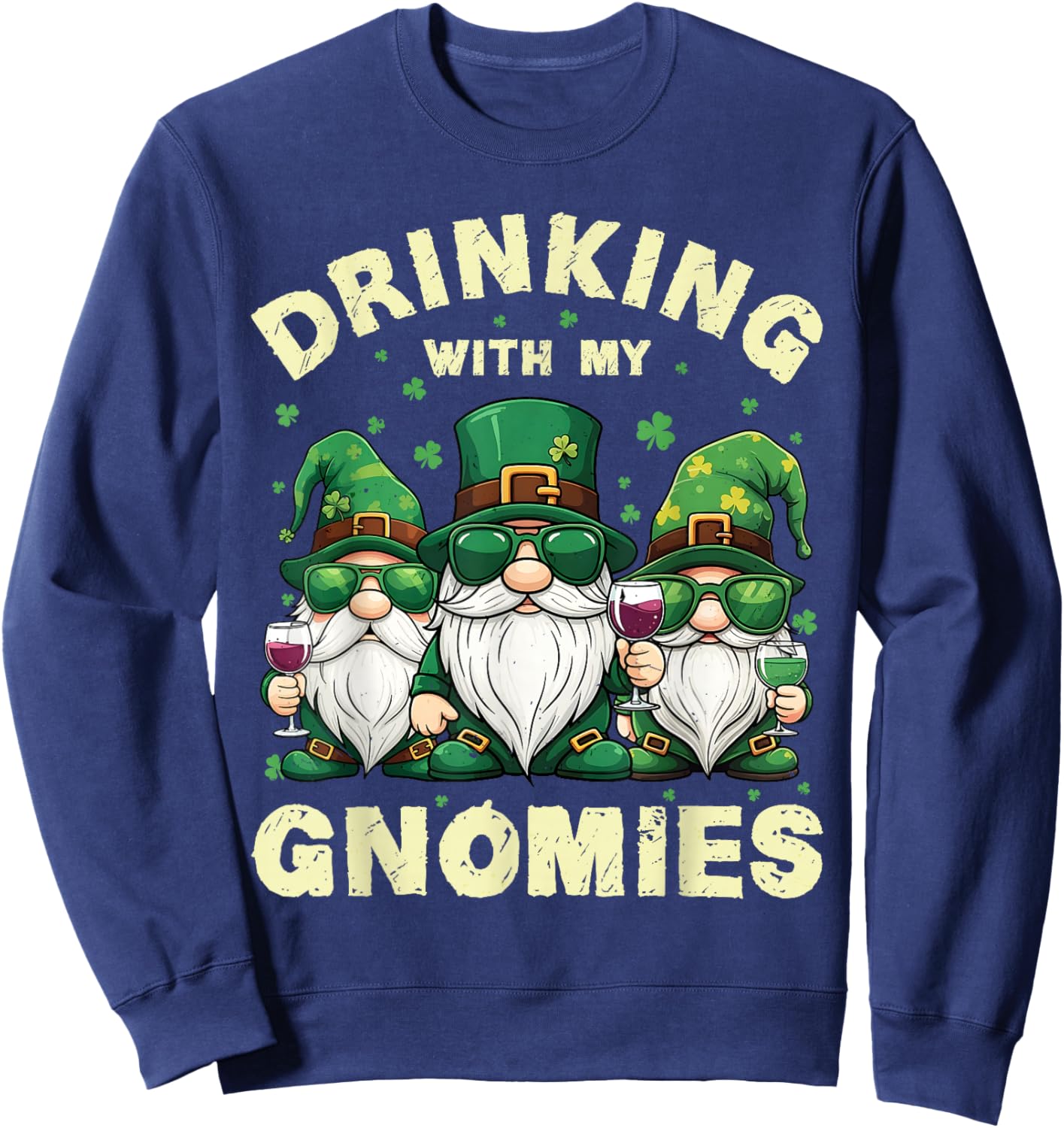 Drinking with My Gnomies St Patrick’s Day Women Sweatshirt - Sweatshirt | Navy